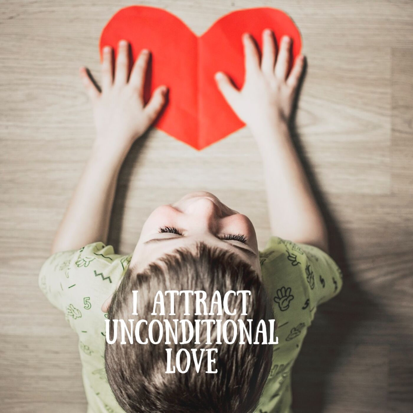 #328 I attract unconditional love