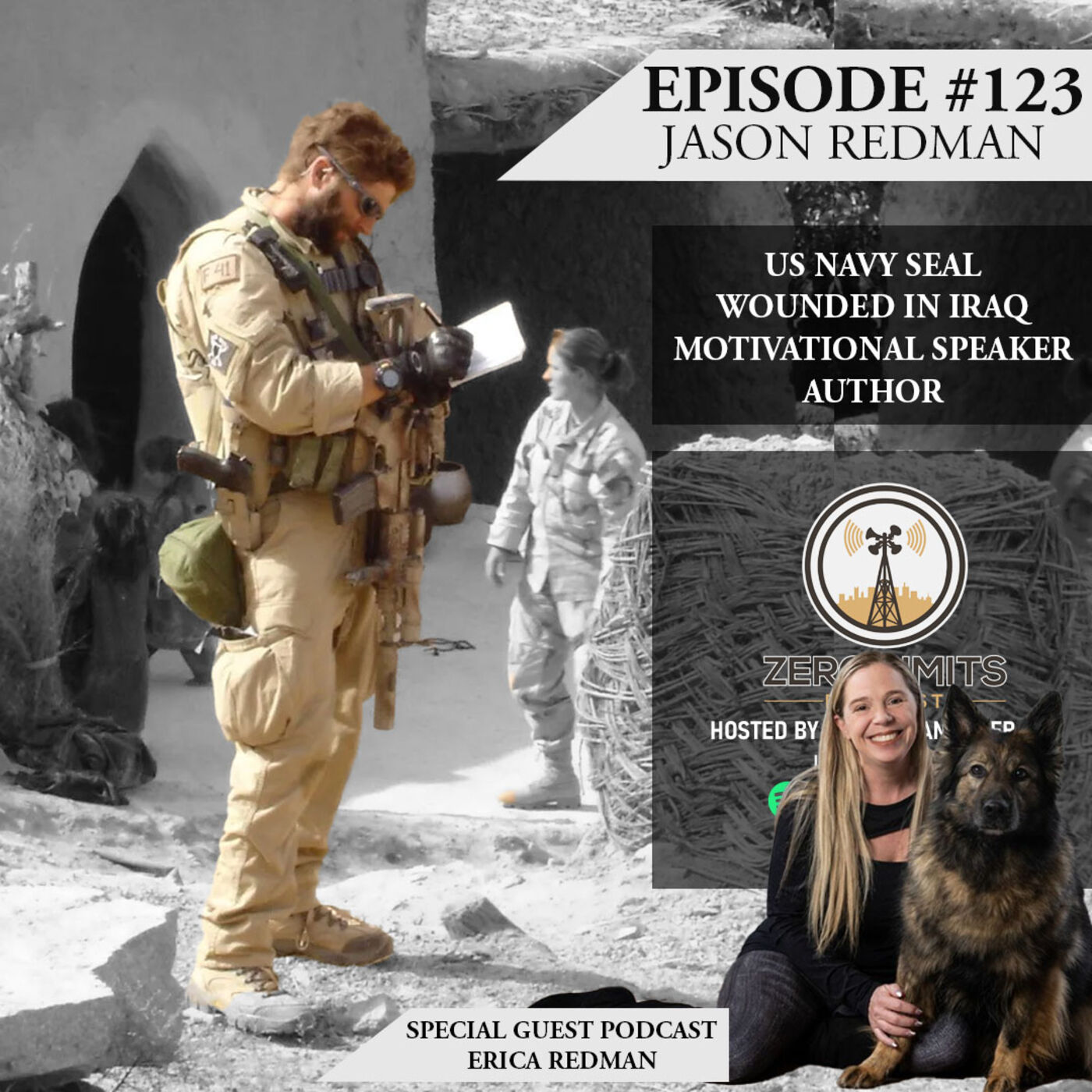 Ep. 123 Jason Redman Retired US Navy Seal Wounded in Iraq, Motivational Speaker and Author with Special Guest Erica Redman