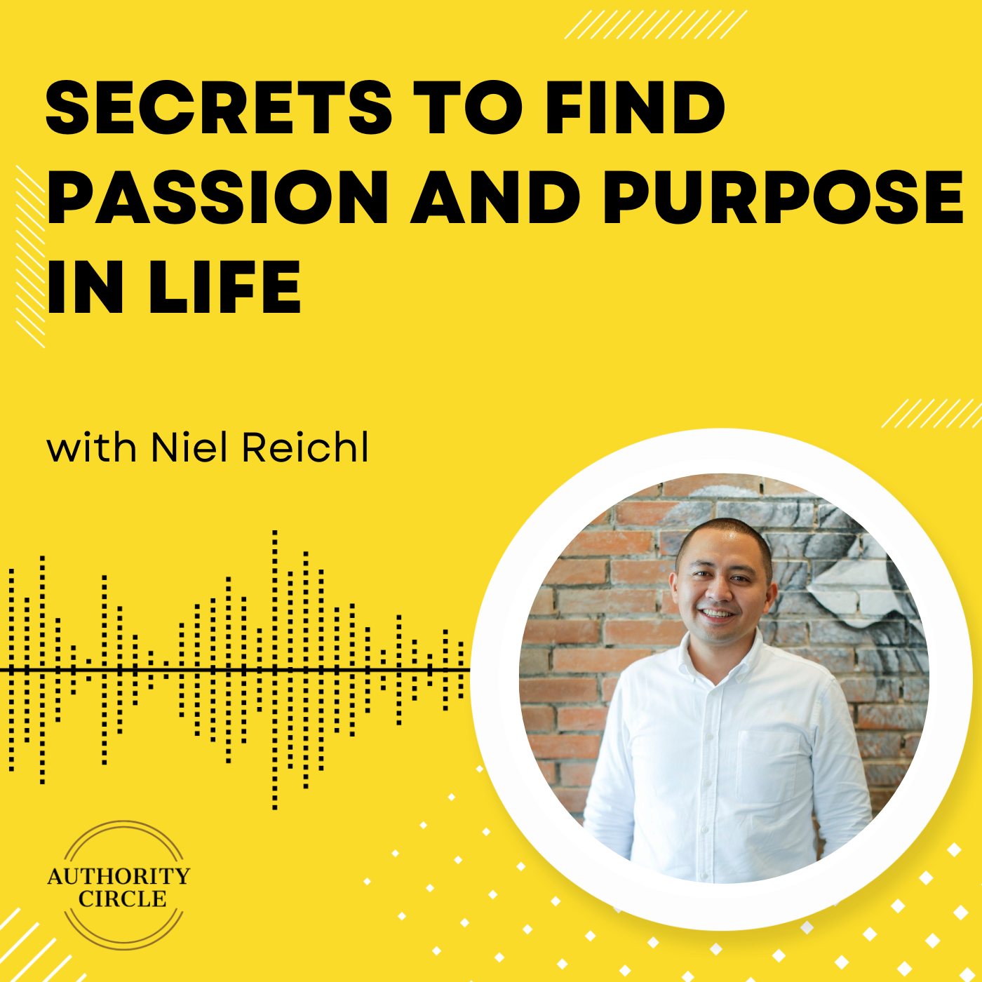 129. Secrets To Find Passion And Purpose In Life