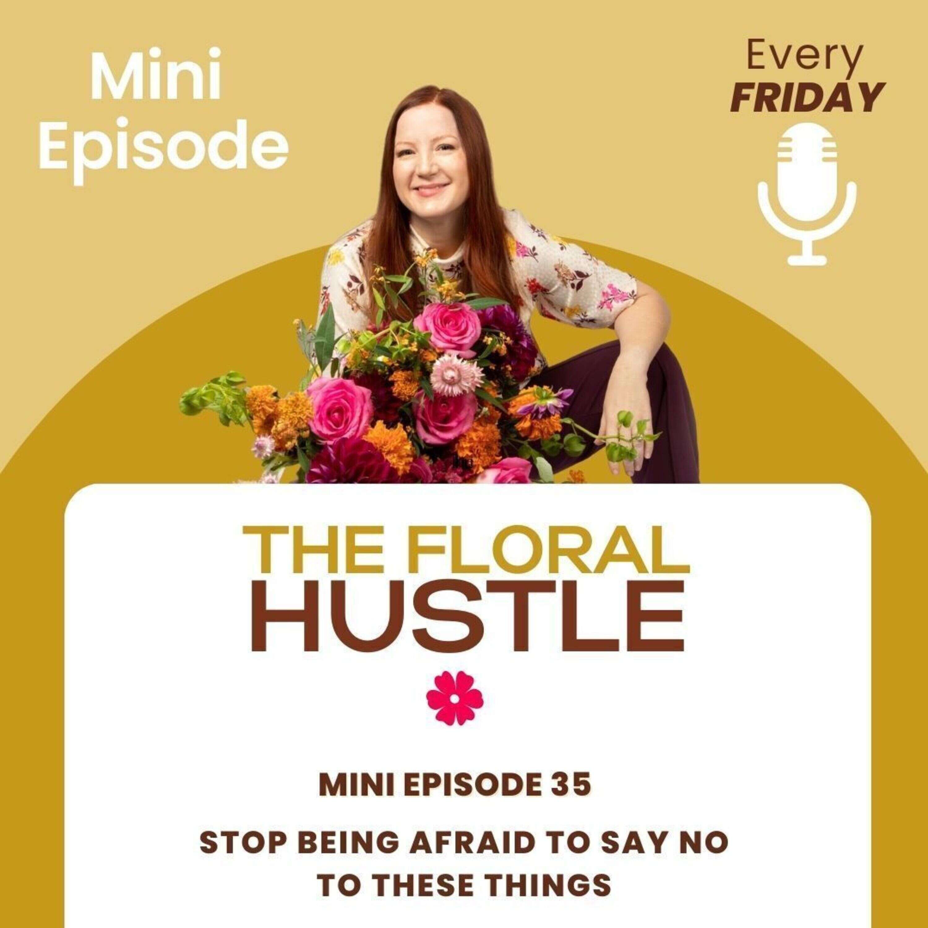 Stop Being Afraid to Say No to These Things - Mini Episode