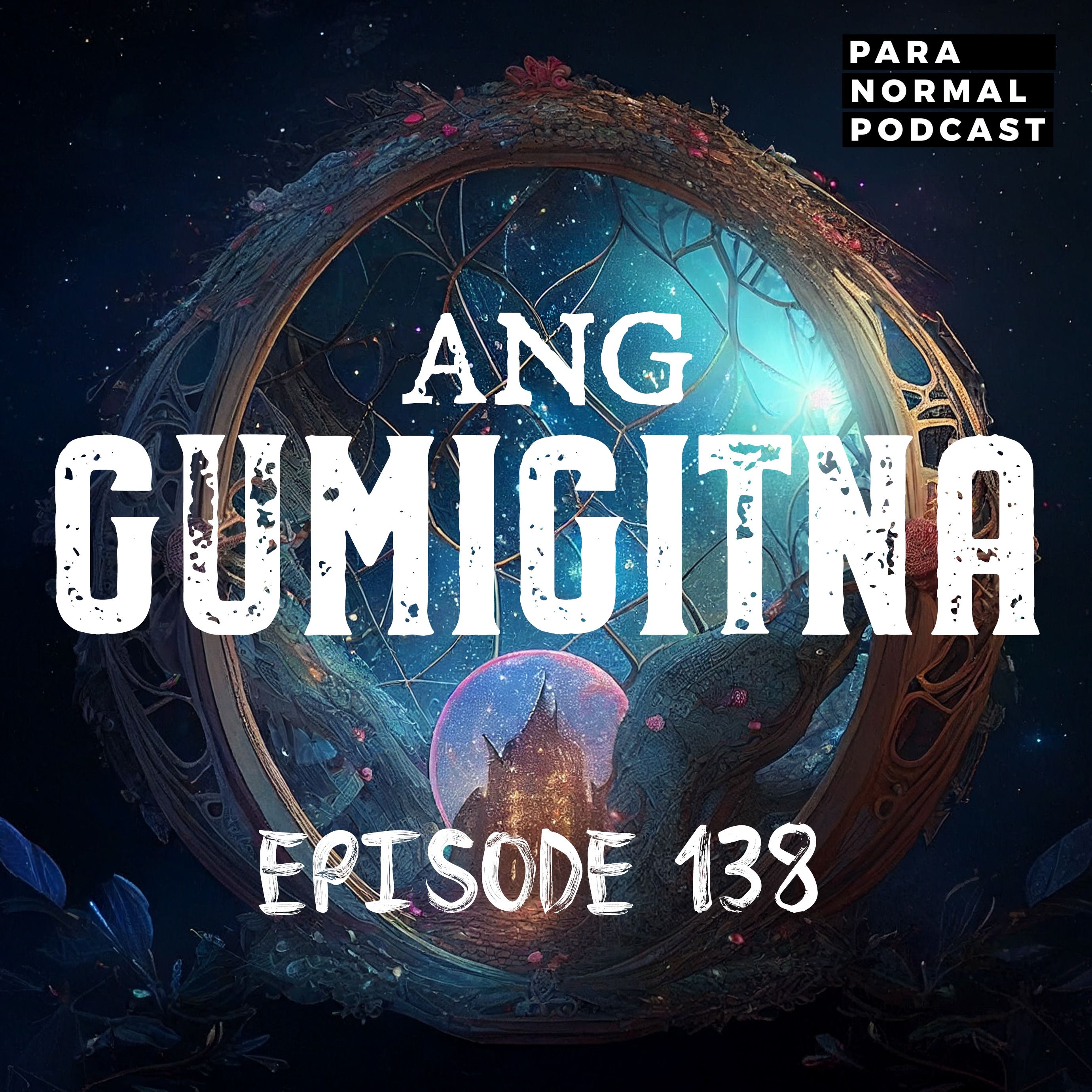 EP 138 - Ang Gumigitna