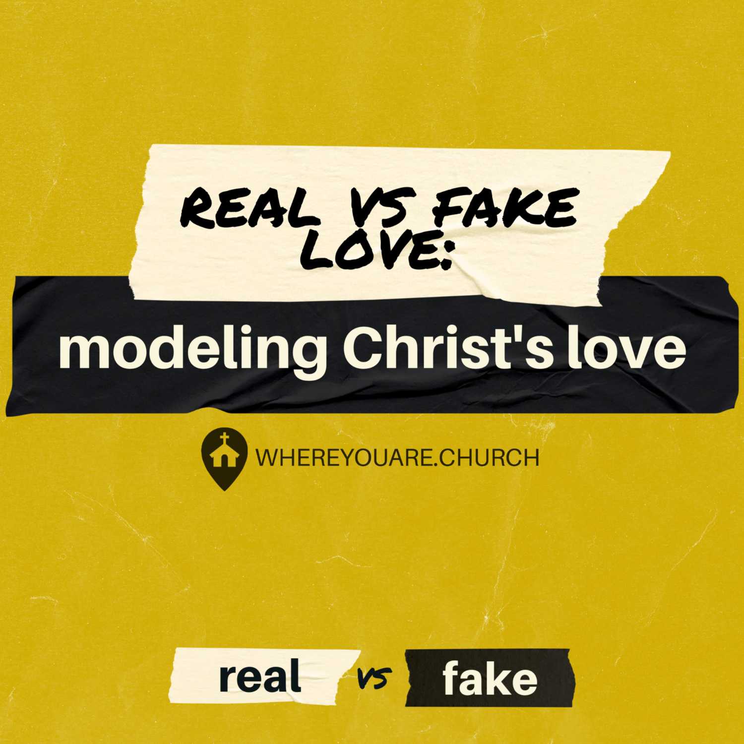 Modeling Christ's Love | Real vs. Fake Ep.2