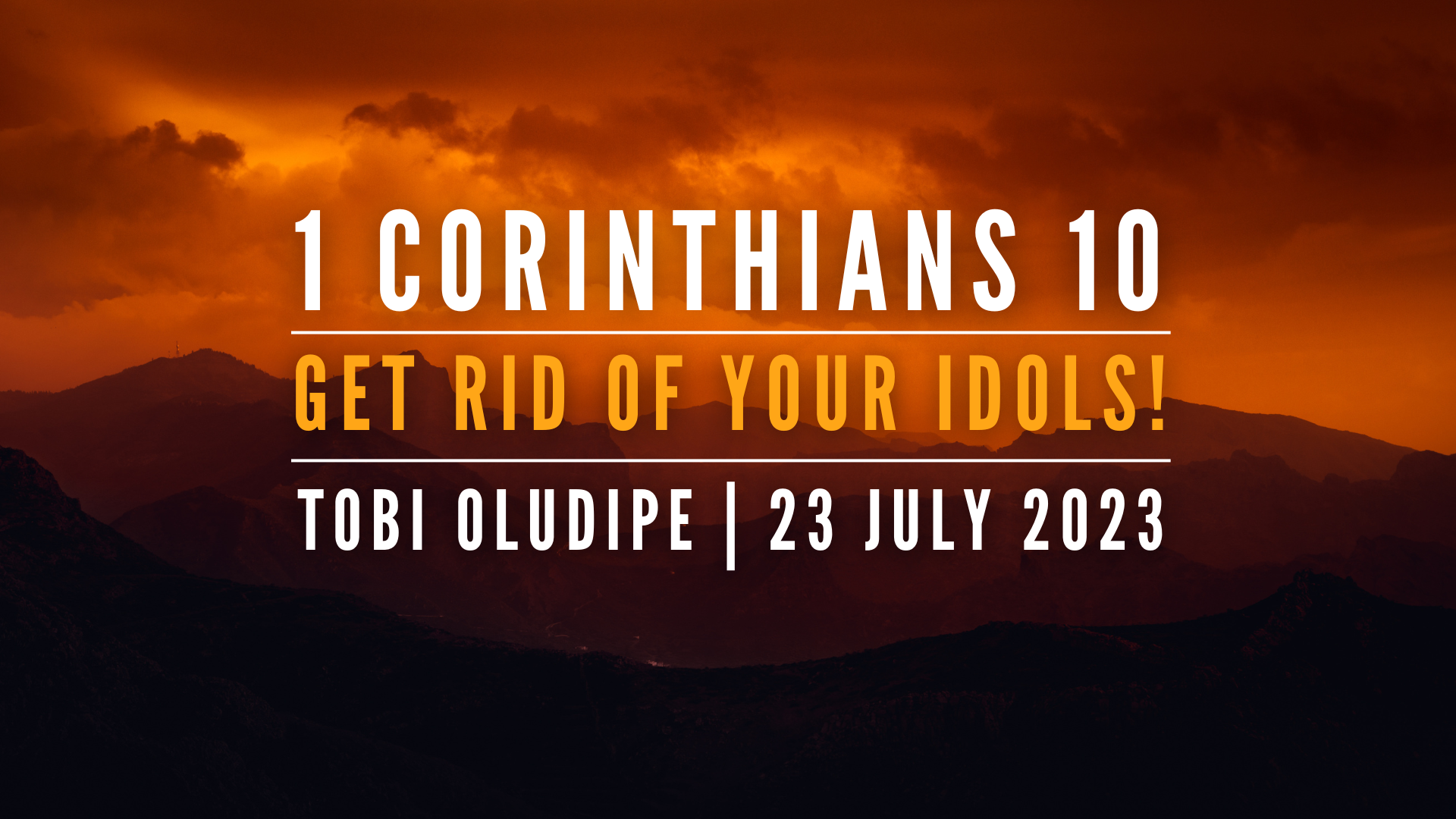 Get Rid of Your Idols! – 1 Corinthians 10