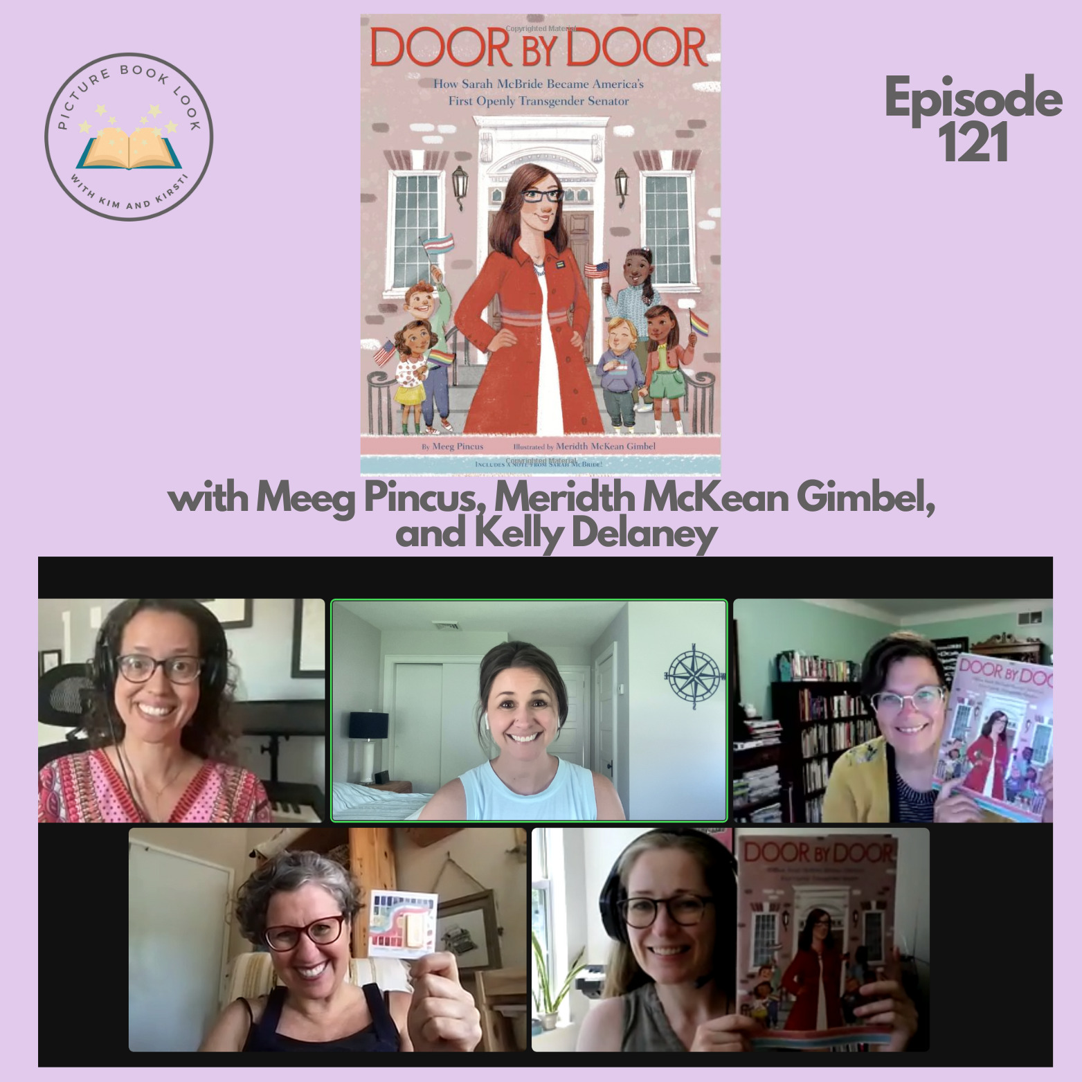 Ep121 Door by Door: How Sarah McBride Became America's First Openly Transgender Senator with Meeg Pincus, Meridth McKean Gimbel, and Kelly Delaney