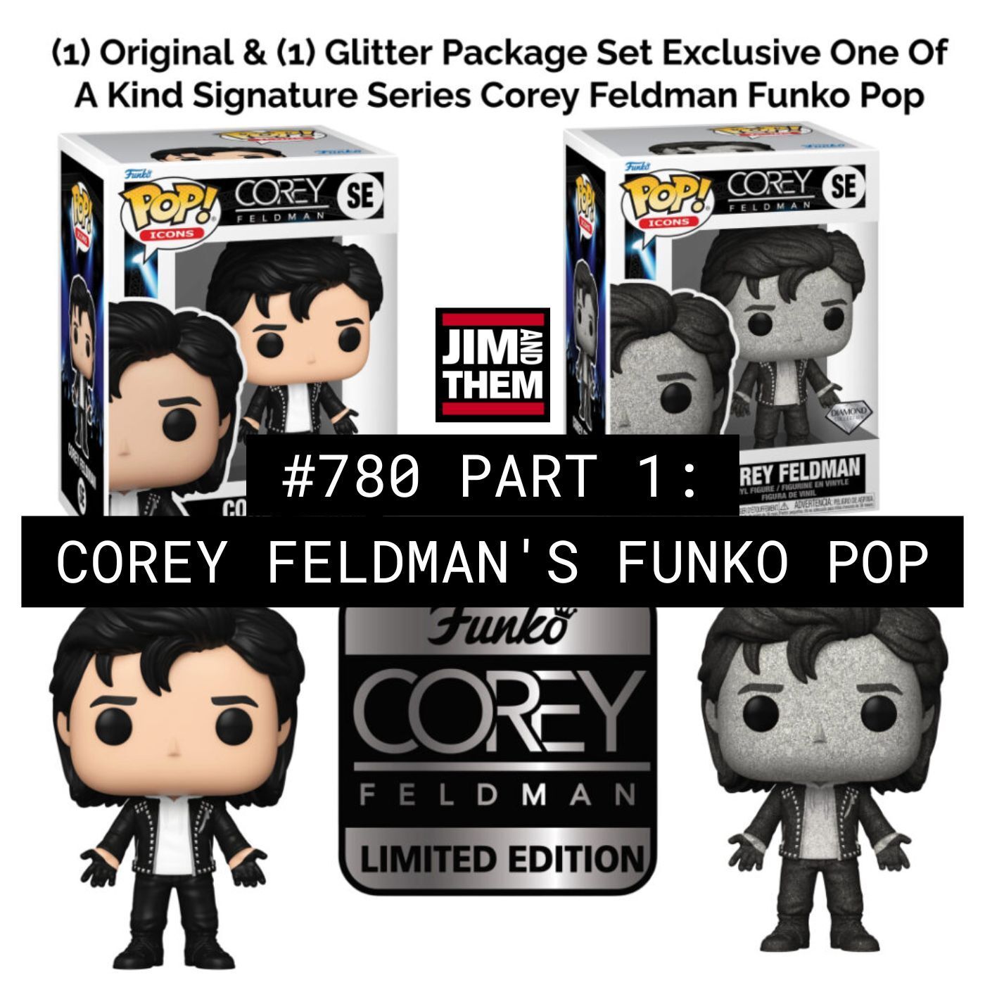 Corey Feldman's Funko POP - #780 Part 1