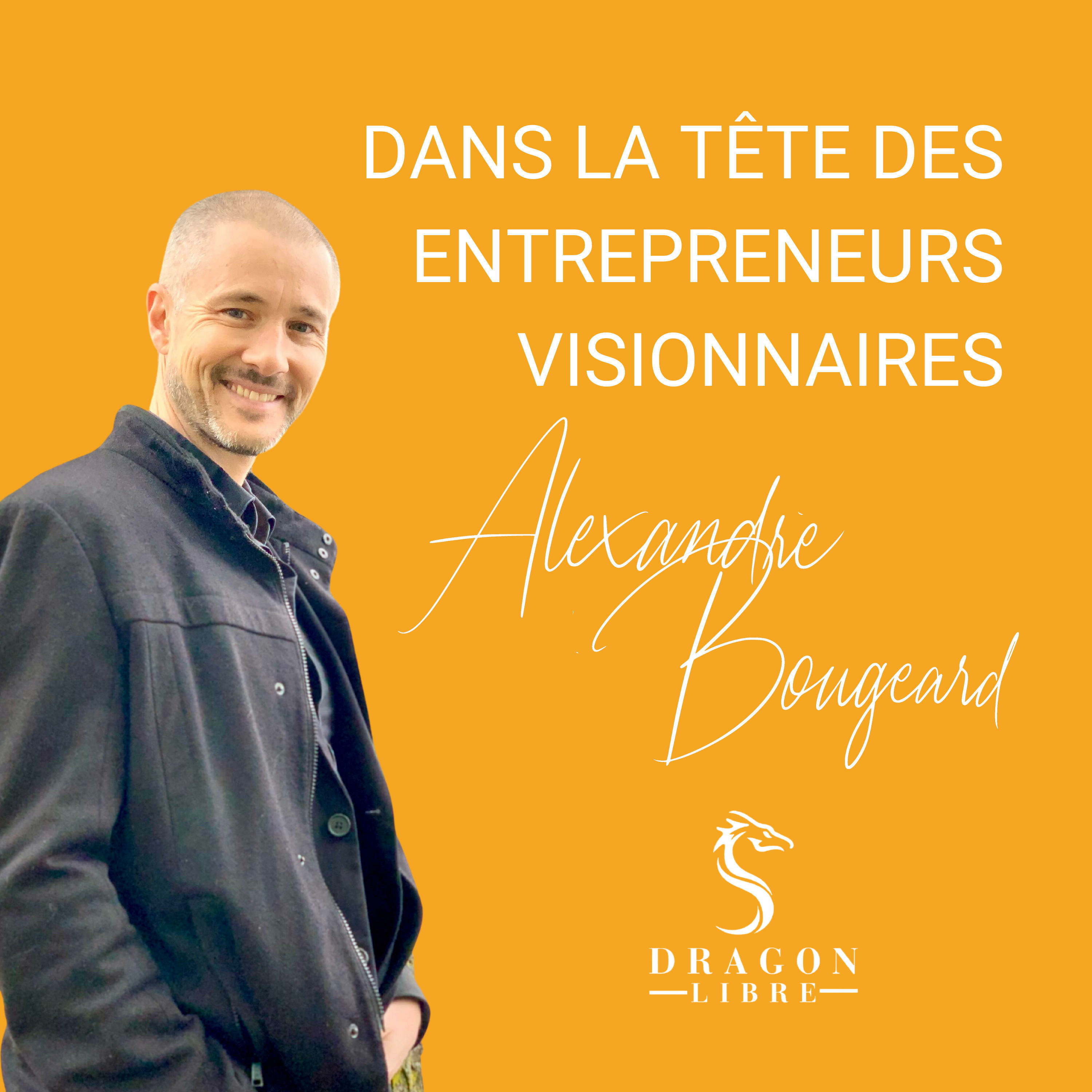 Dans la tête des Entrepreneurs visionnaires 