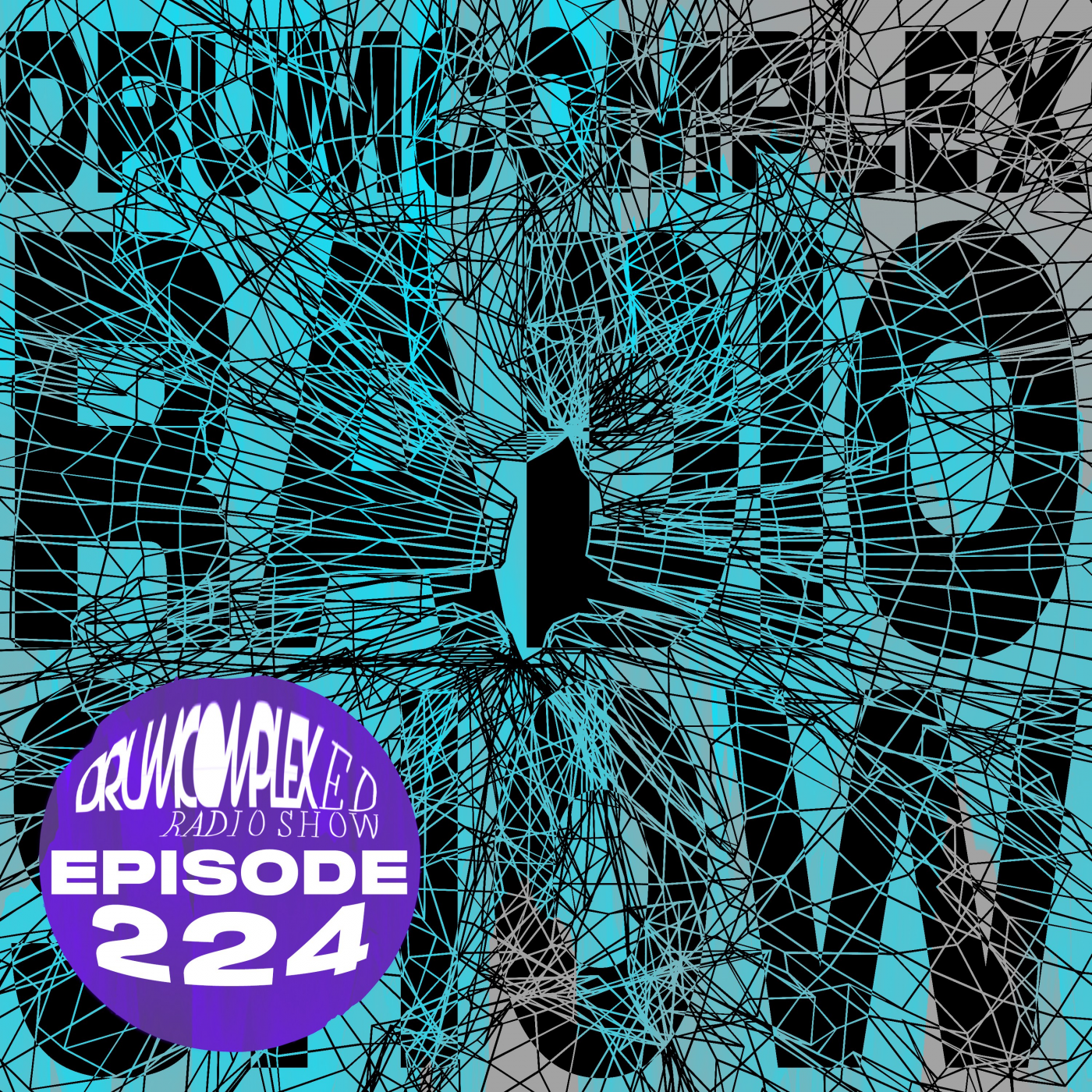 Drumcomplexed Radio Show 224 | Ferhat Albayrak