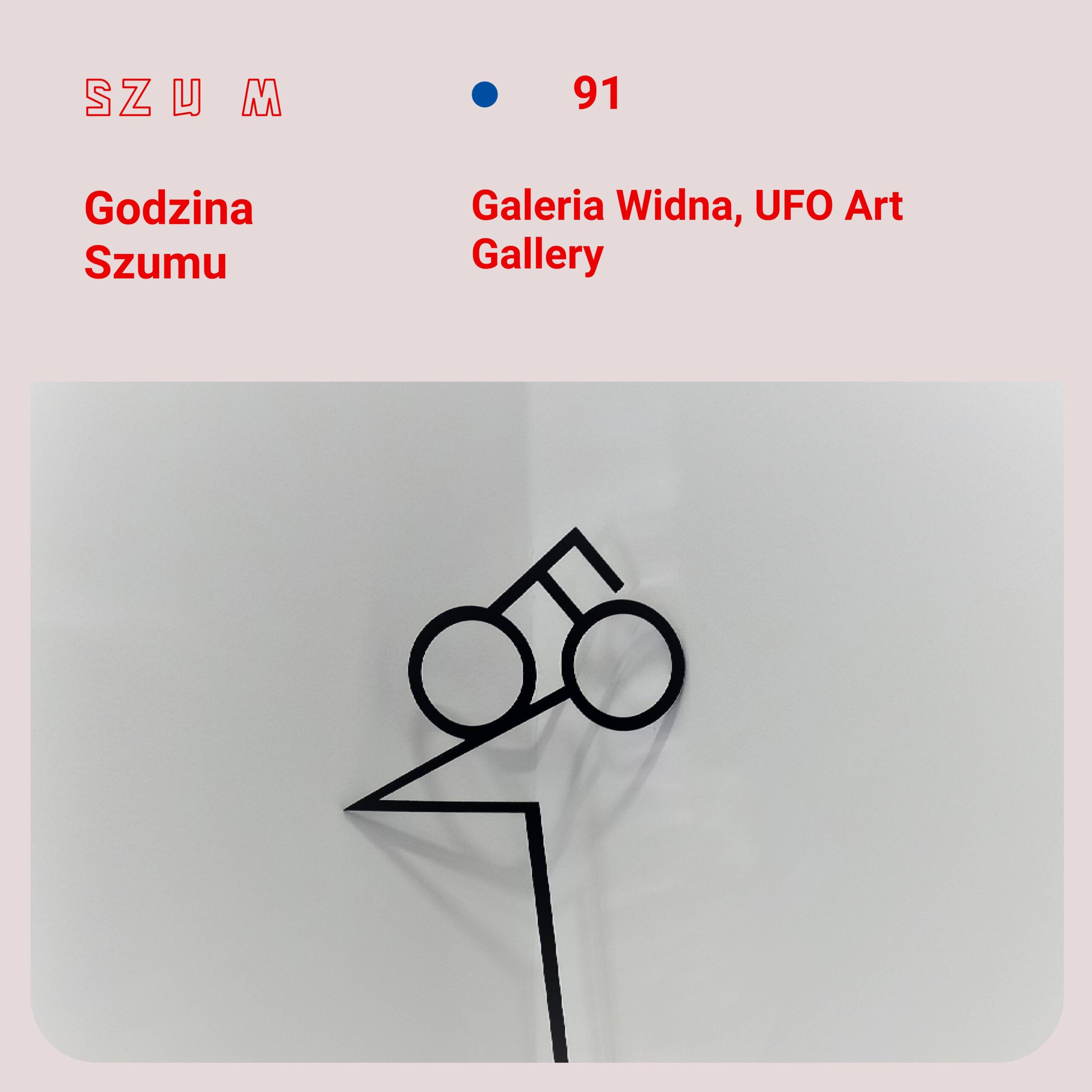 ⁣Godzina Szumu #91 Galeria Piana i UFO Art Gallery