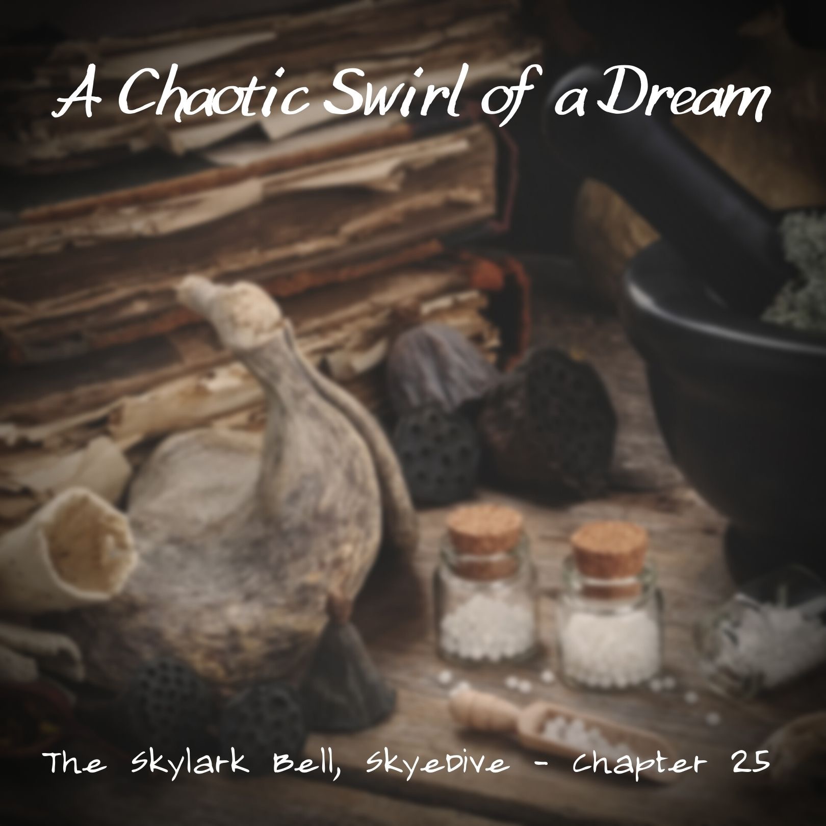 Skyedive - Chapter 25, A Chaotic Swirl of a Dream