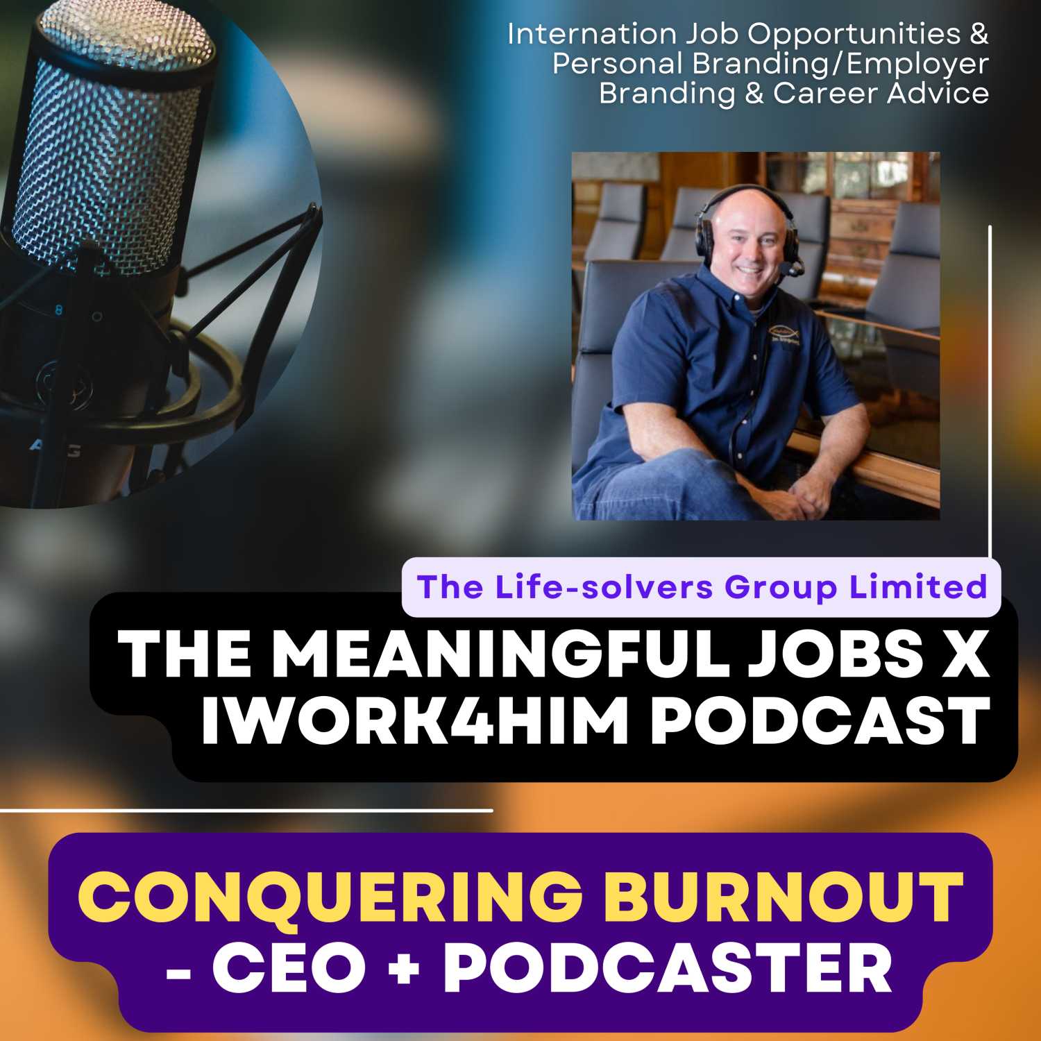 Conquering Burnout: Jim's Career Path from Insurance CEO Entrepreneur to Podcast Host