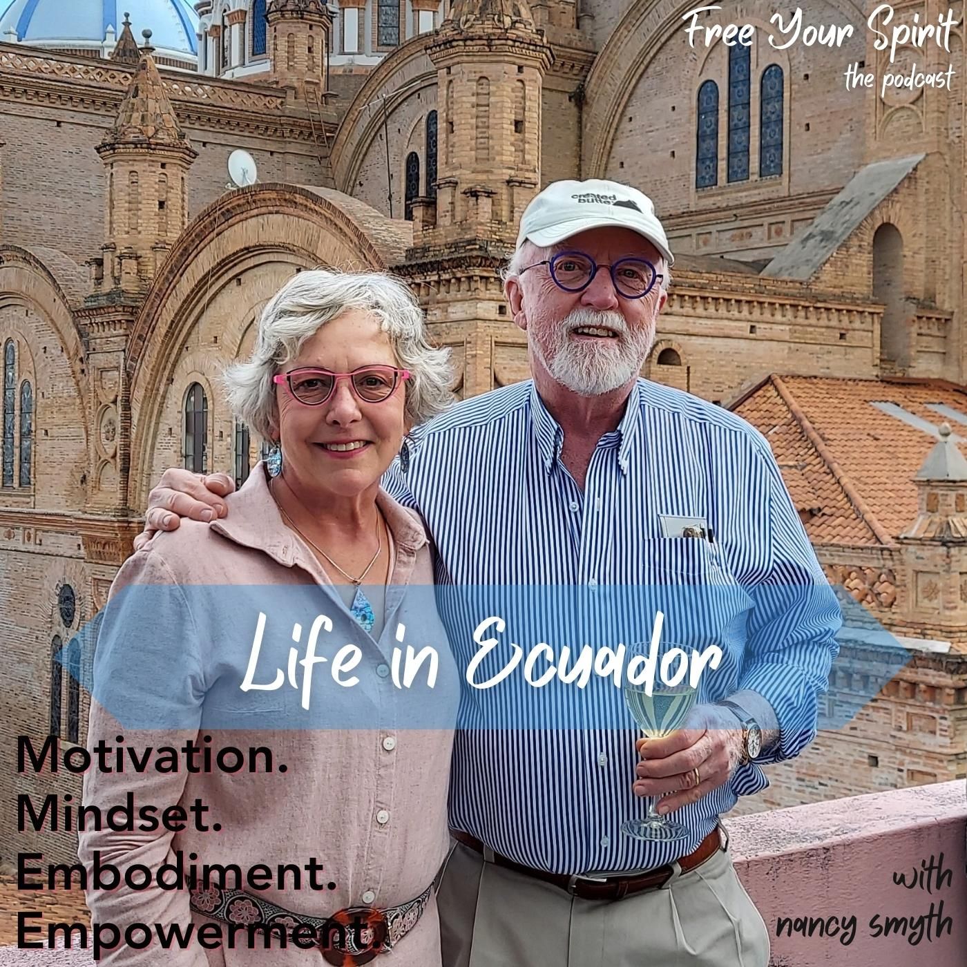 Life in Ecuador w/ Nancy Smyth