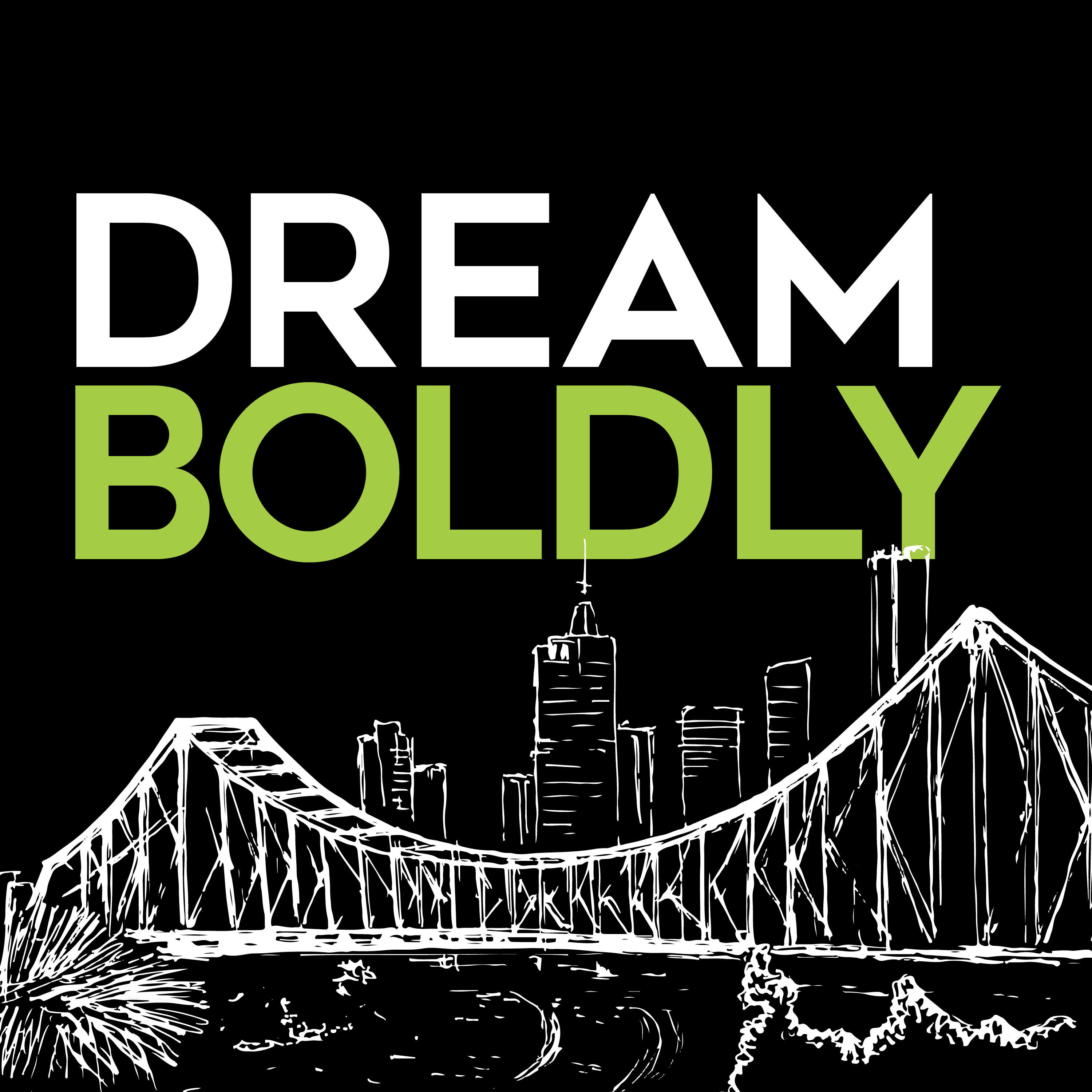 Dream Boldly 