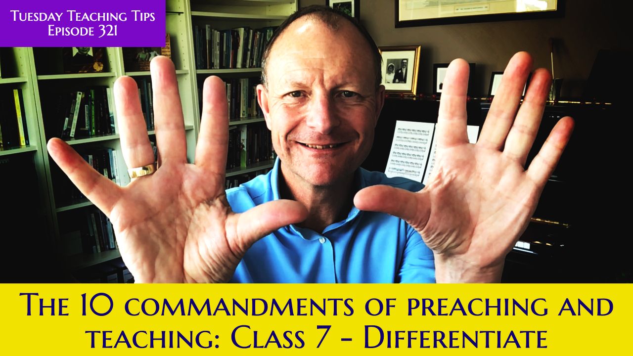 ⁣Teaching Tip 321 | The Ten Commandments of Effective Teaching and Preaching | Class 7 - Differentiate | Malcolm Cox