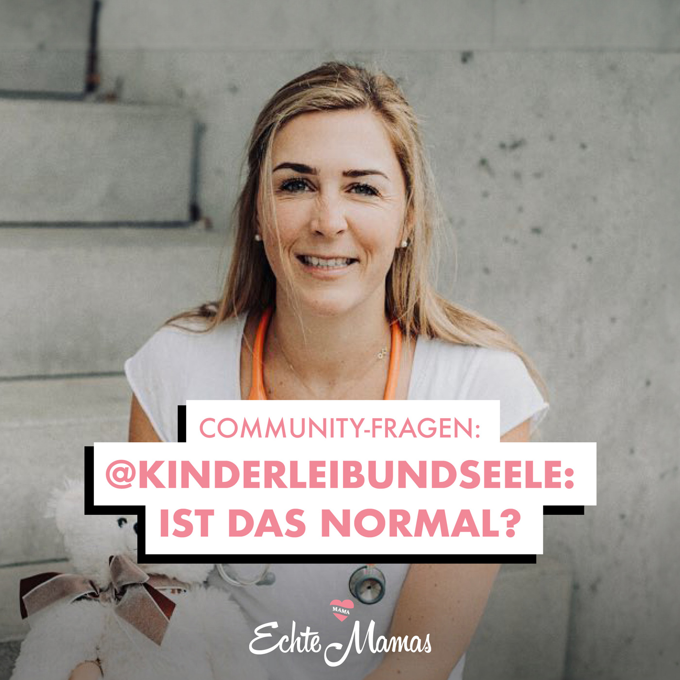 Community-Fragen an @kinderleibundseele: Ist das normal?!