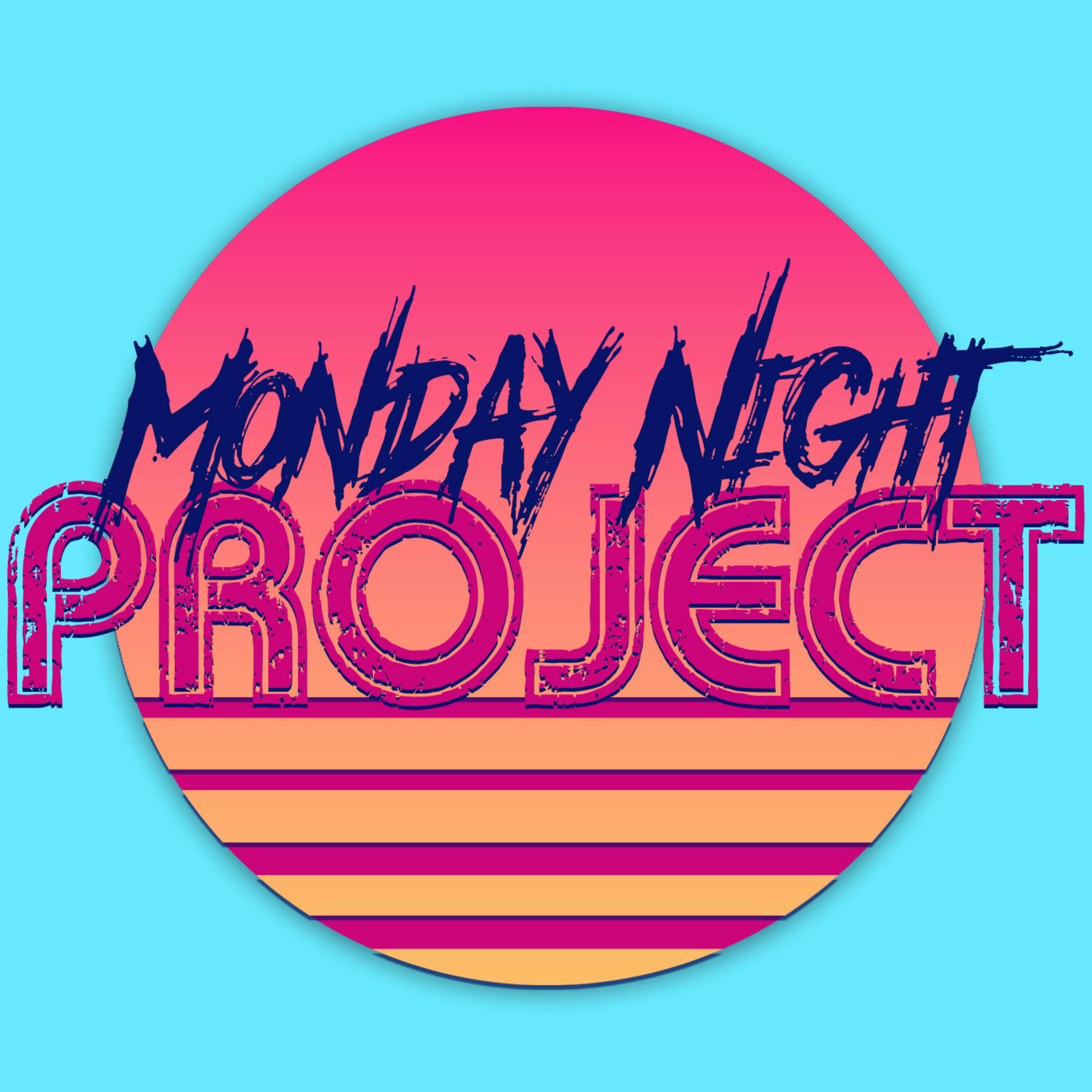 Monday Night Project 35 - 7/2/94