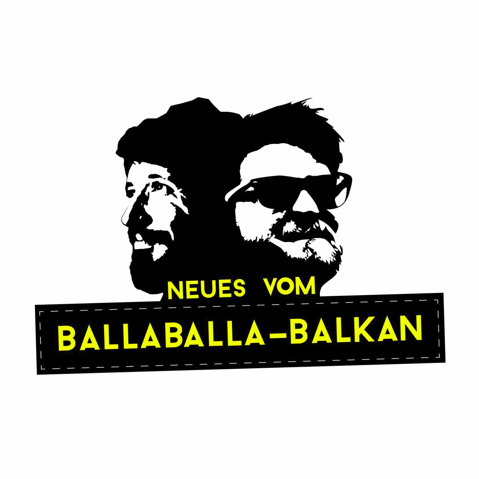 Neues vom Ballaballa-Balkan 