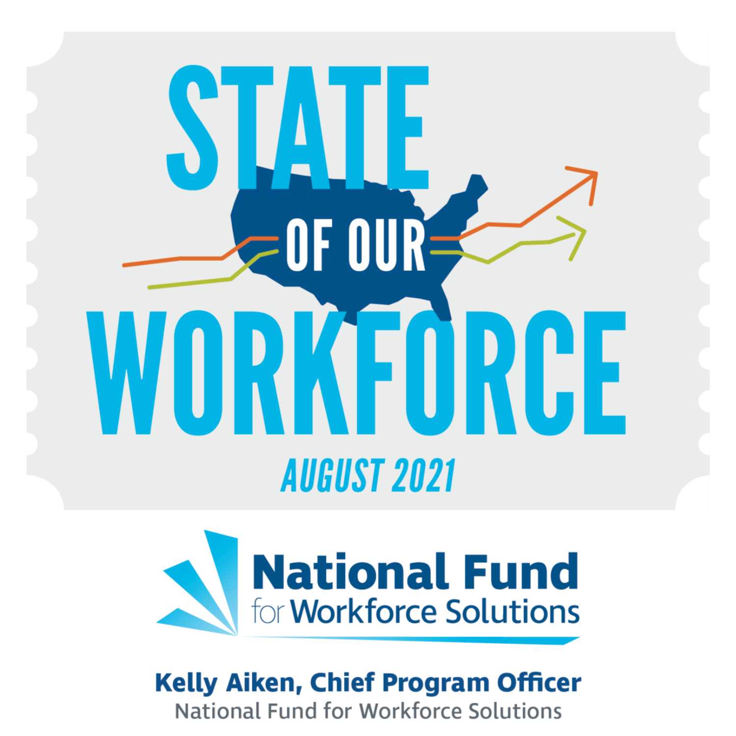 State of Our Workforce: August 2021 feat. Kelly Aiken