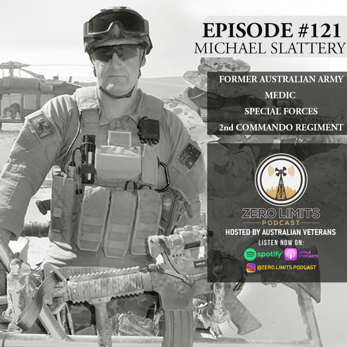 Ep. 121 Michael Slattery Australian Army Medic Warrant Officer 2nd Commando Regiment