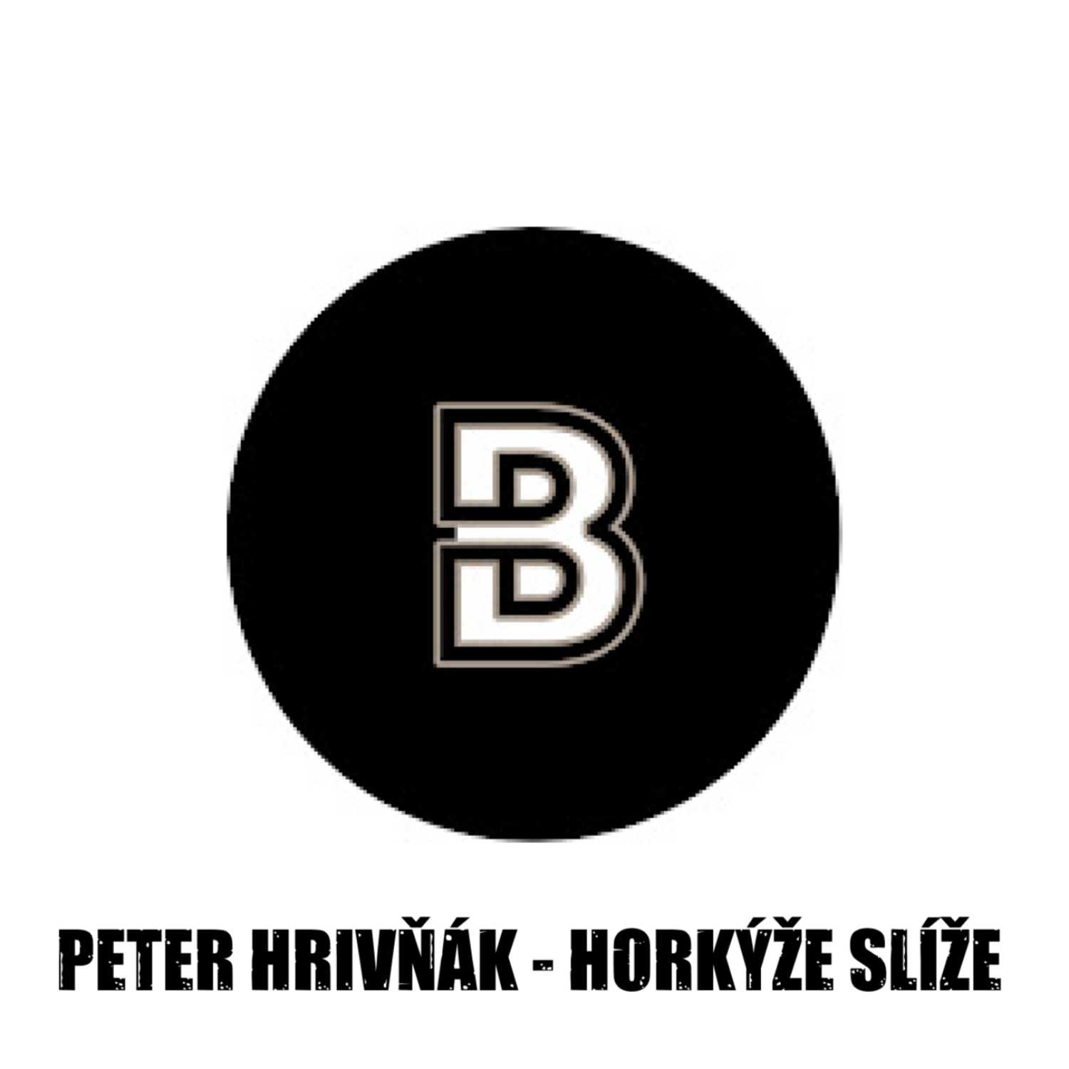 Peter Hrivňák - HORKÝŽE SLÍŽE