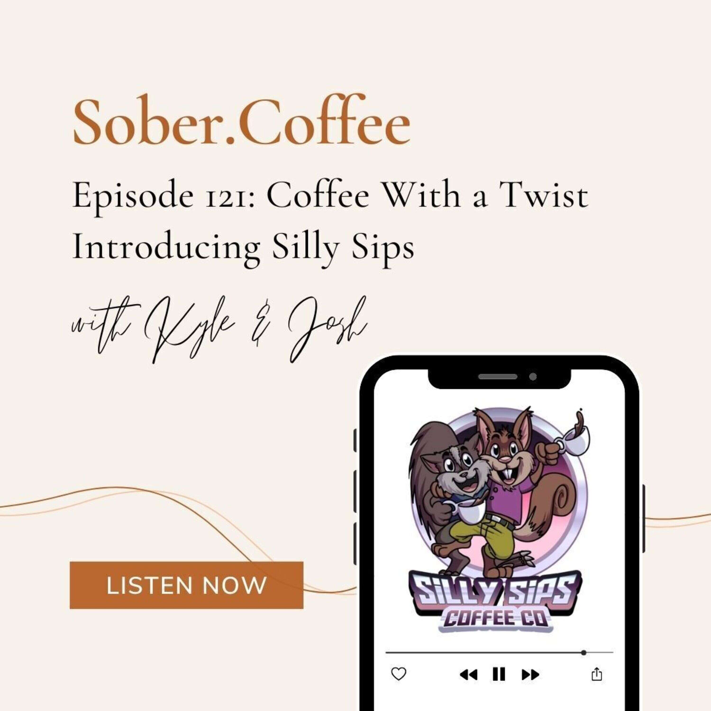 Coffee with a Twist: Introducing SillySips