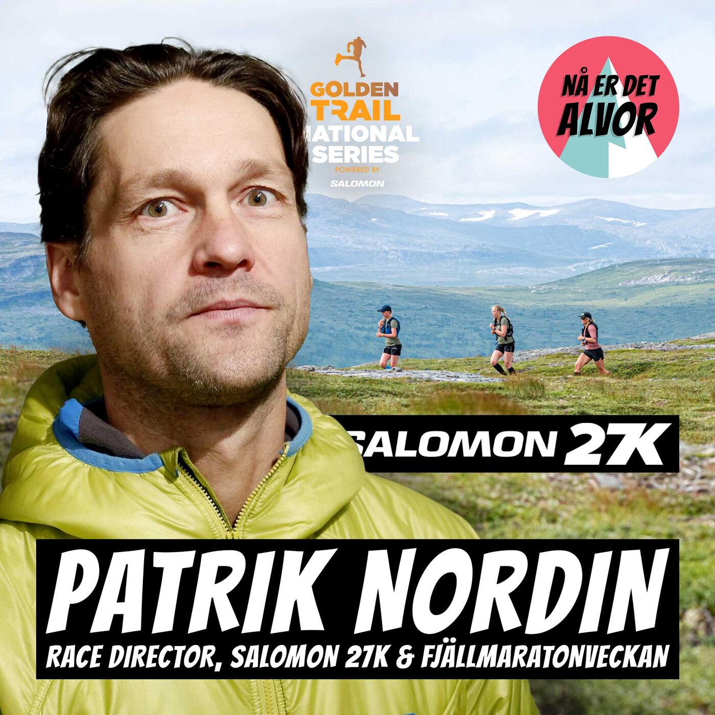 #195 - Patrik Nordin | Salomon 27K & Fjällmaratonveckan 2023 | GTNSN