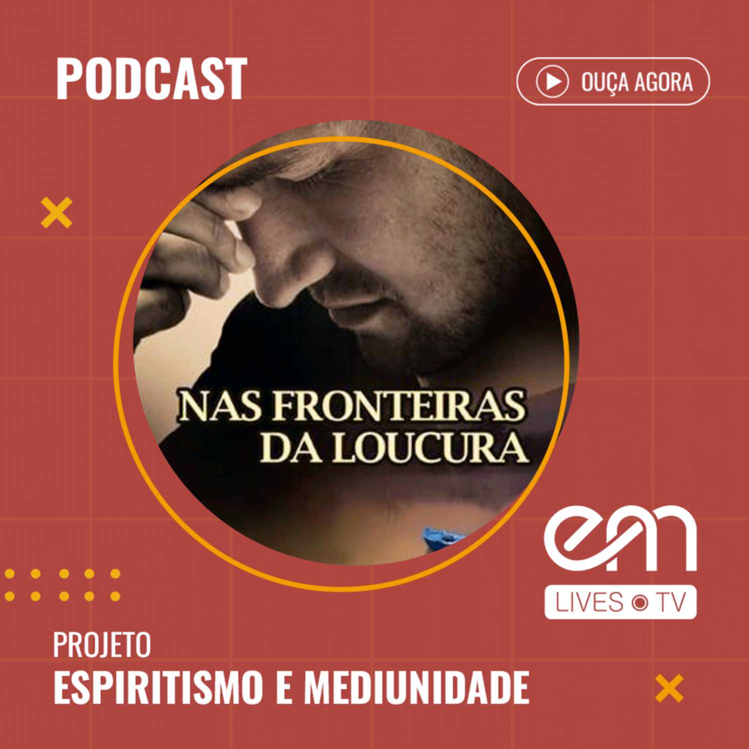 NAS FRONTEIRAS DA LOUCURA 