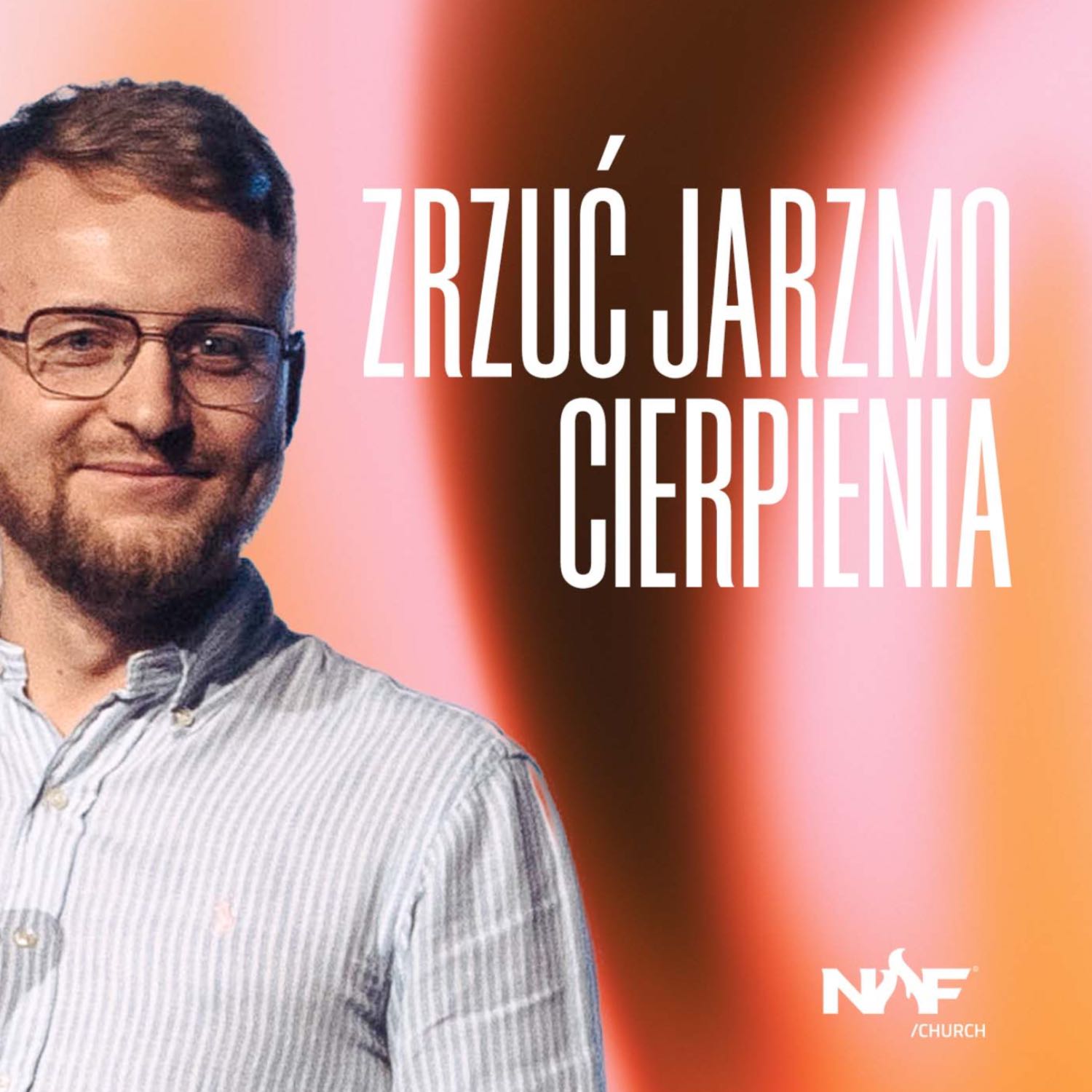 Zrzuć jarzmo cierpienia | ps Jakub Kamiński