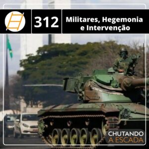 Militares, hegemonia e intervenção