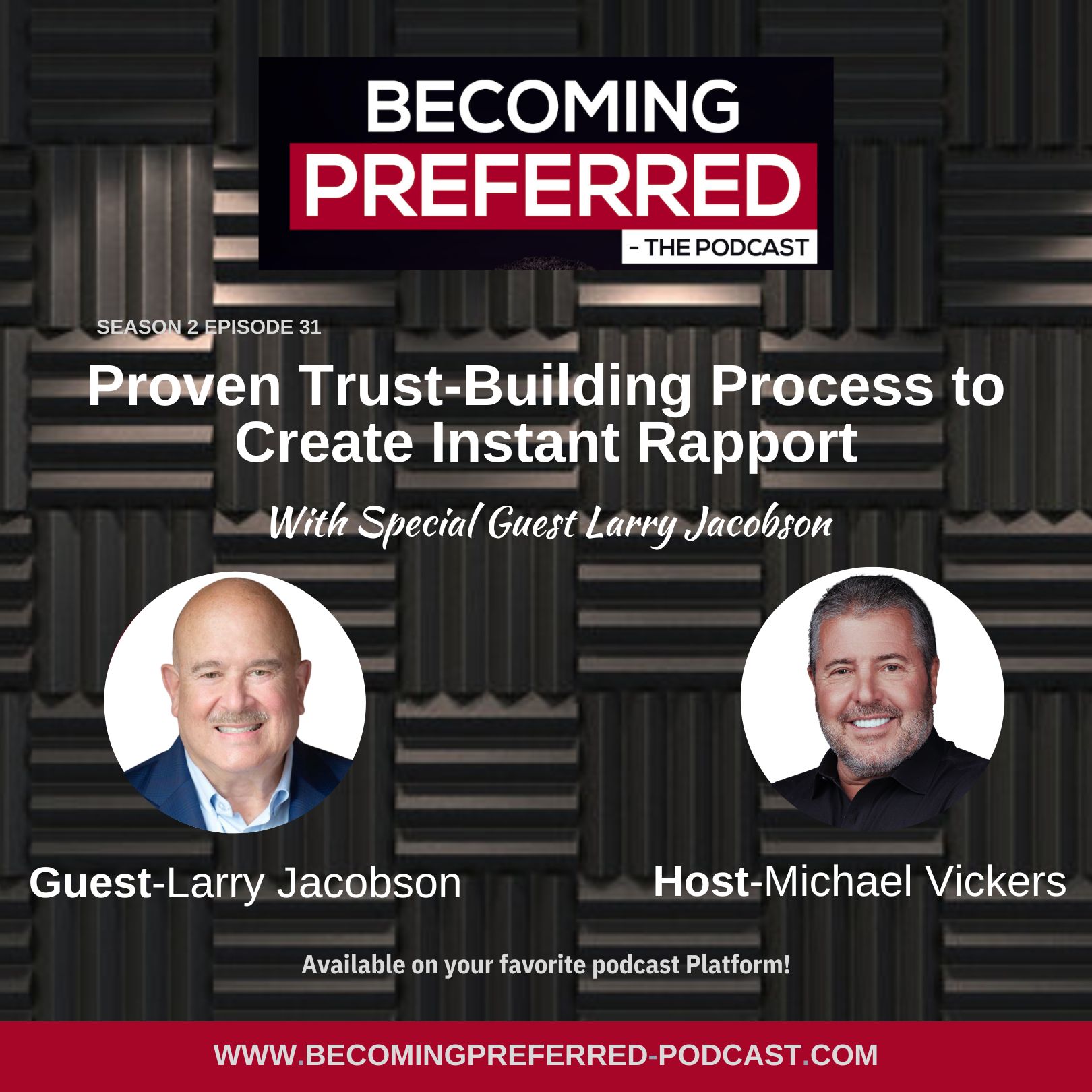 Larry Jacobson – Proven Trust-Building Process to Create Instant Rapport