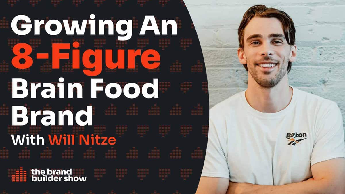 75: Growing An 8-Figure Brain Food Brand w/ Will Nitze