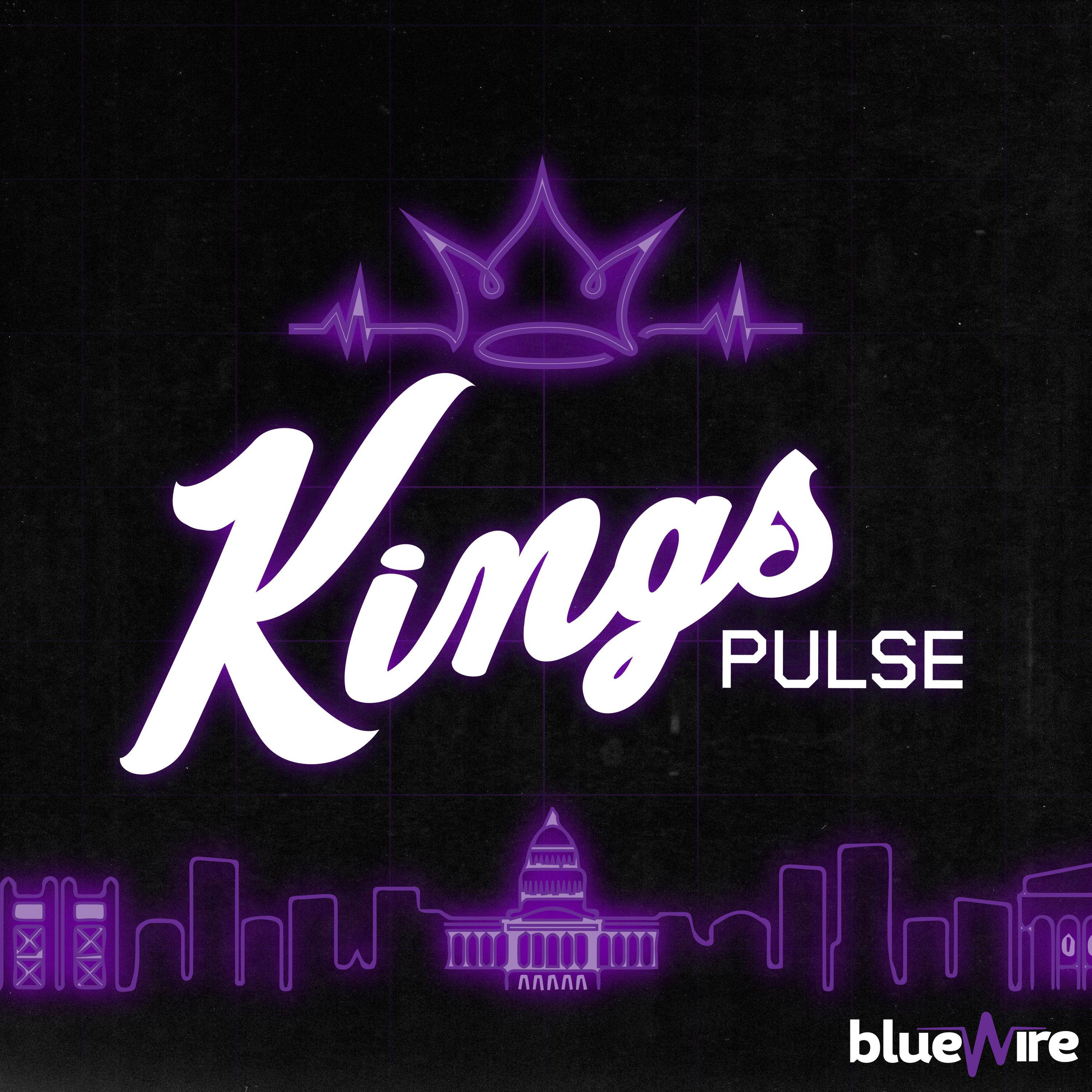 Kings Pulse: A Sacramento Kings Podcast 