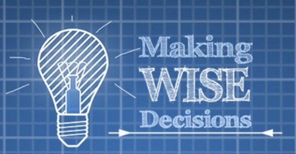 Making Wise Decisions: Part 1