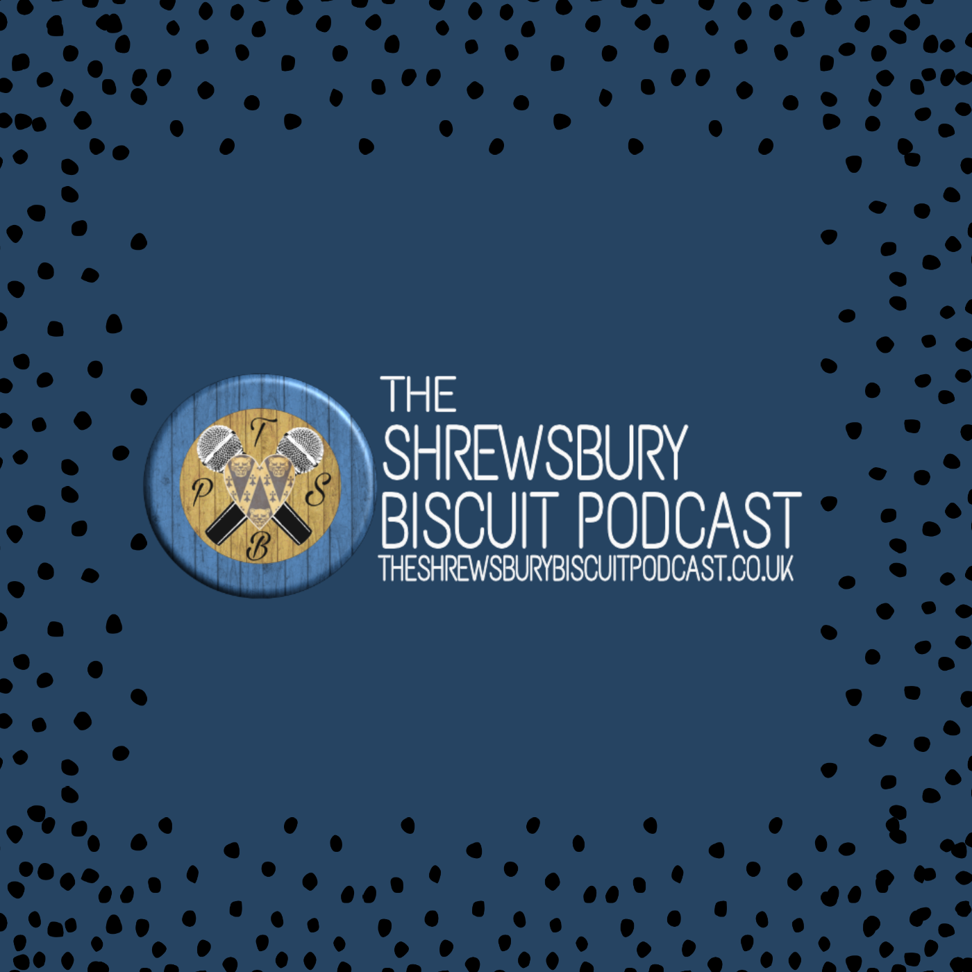 The Shrewsbury Biscuit Podcast 