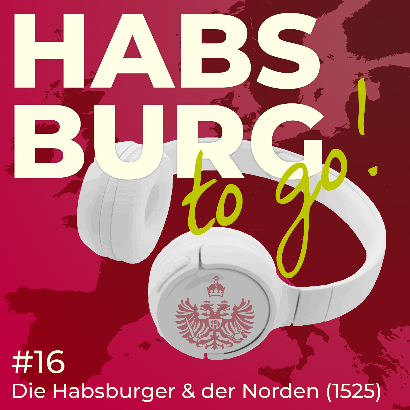 #016 - Die Habsburger und der Norden - Die schöne Bauherrin Isabella und Schloss Kronborg (1525)