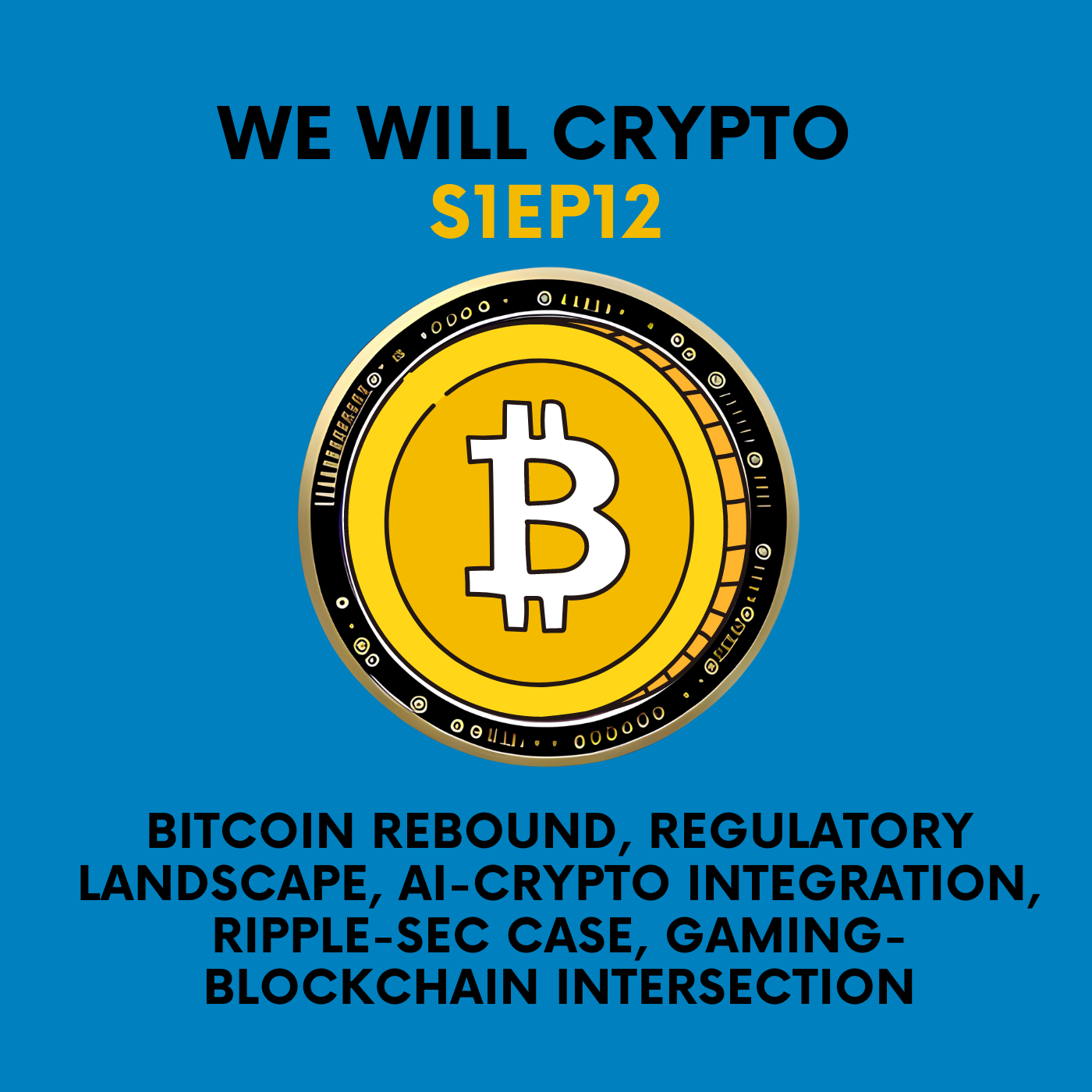 Bitcoin Rebound, Regulatory Landscape, AI-Crypto Integration, Ripple-SEC Case, Gaming-blockchain Intersection