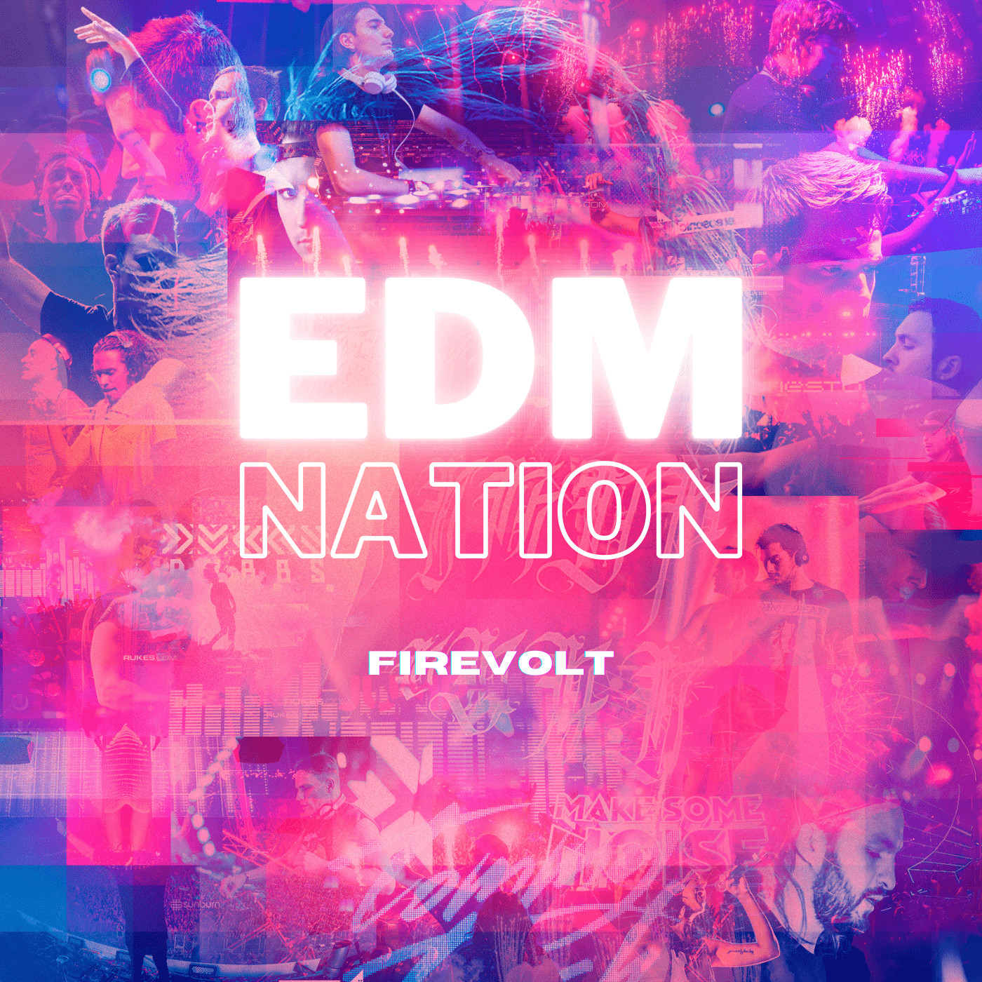 Firevolt - EDM Nation #69