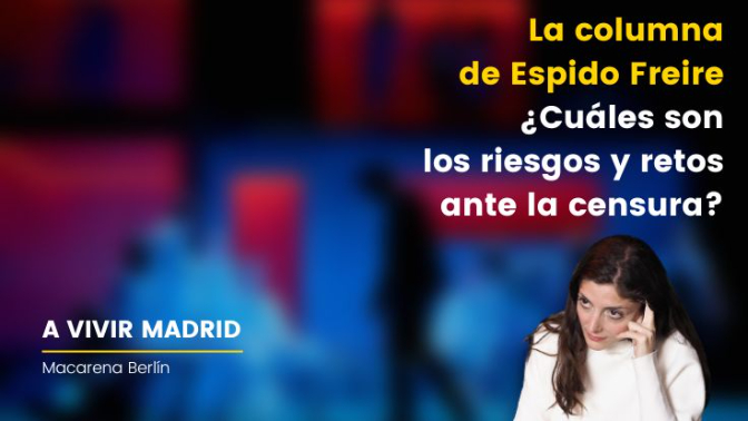 ⁣La columna de Espido Freire: ¿cuáles son los riesgos y los retos ante la censura?