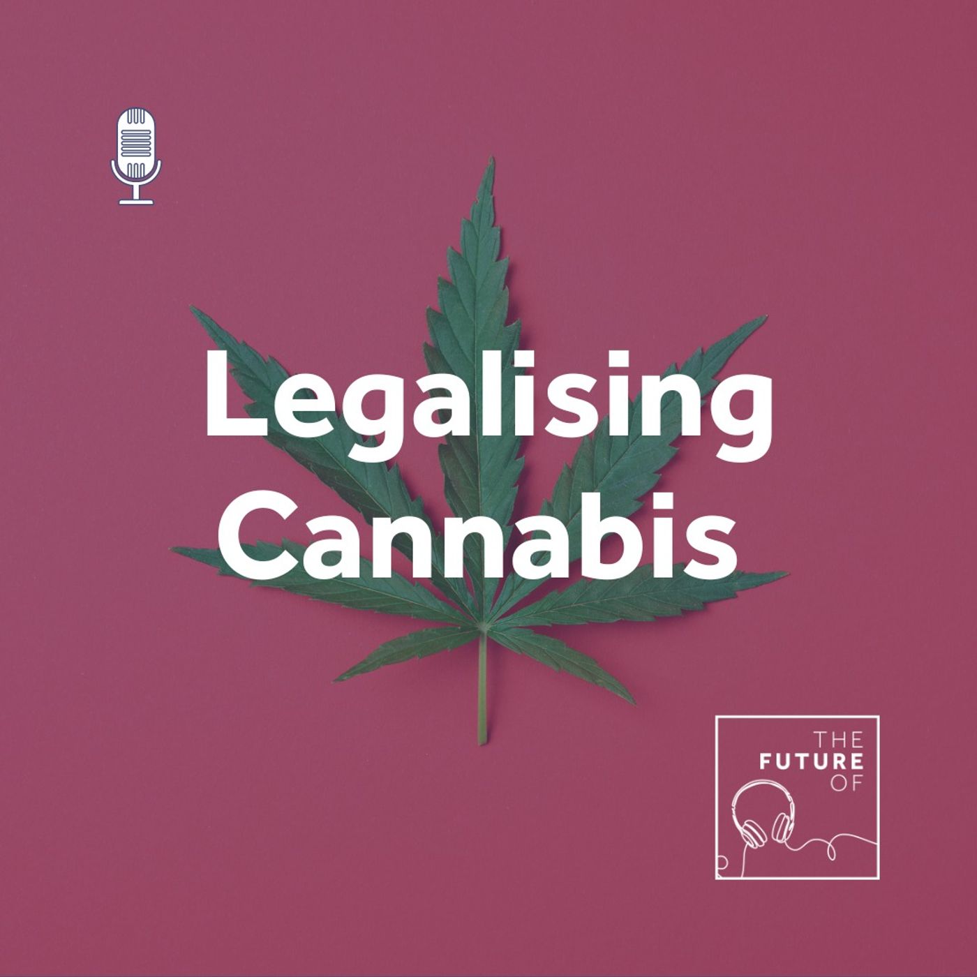 Legalising Cannabis (Re-Release) | Prof Simon Lenton