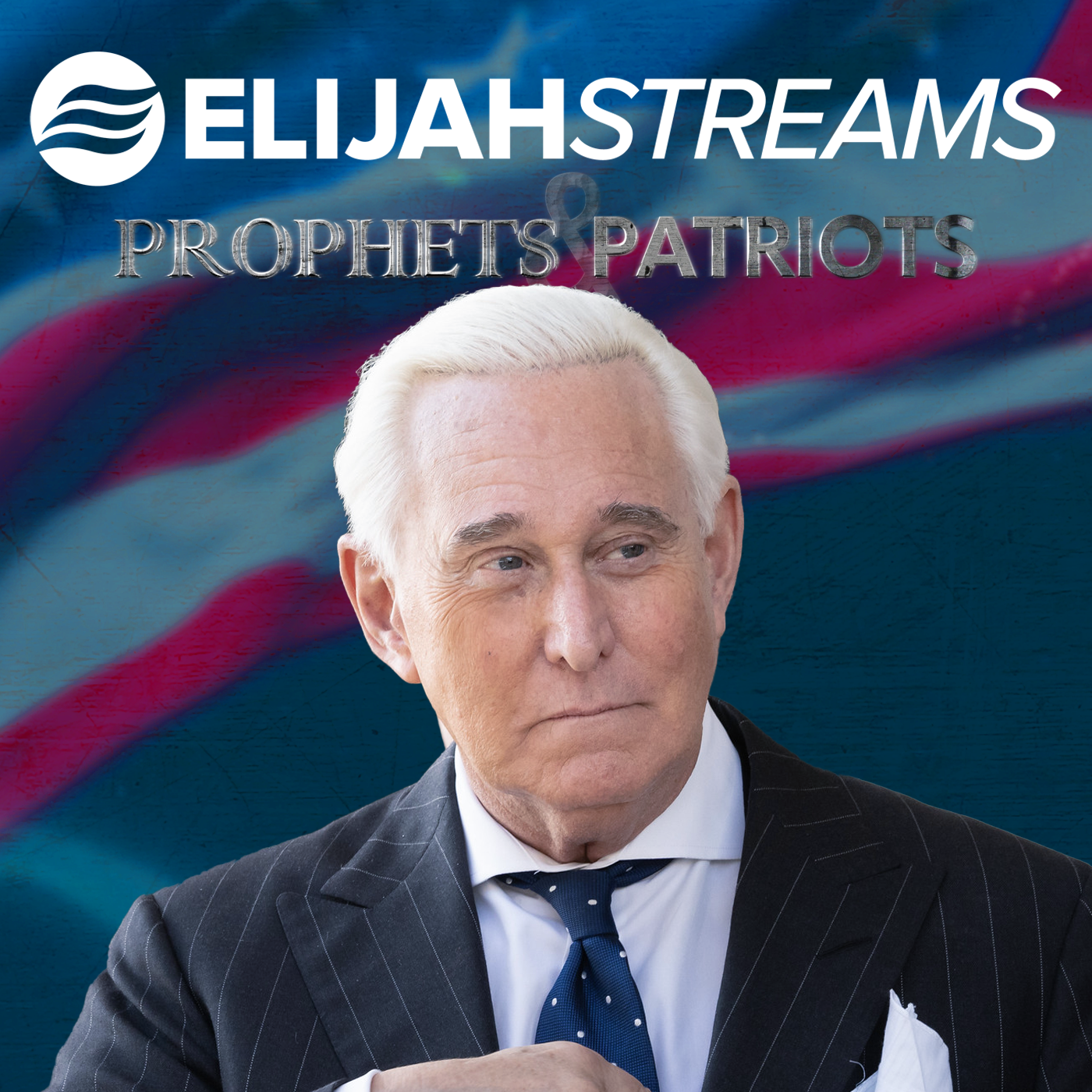 Prophets and Patriots – Episode 72 with Roger Stone