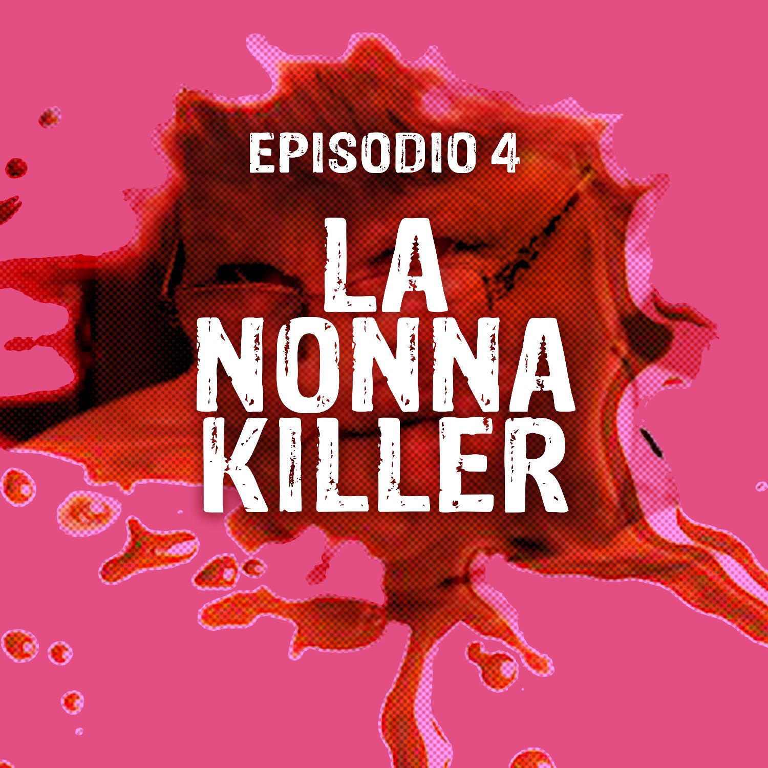 La Nonna Killer