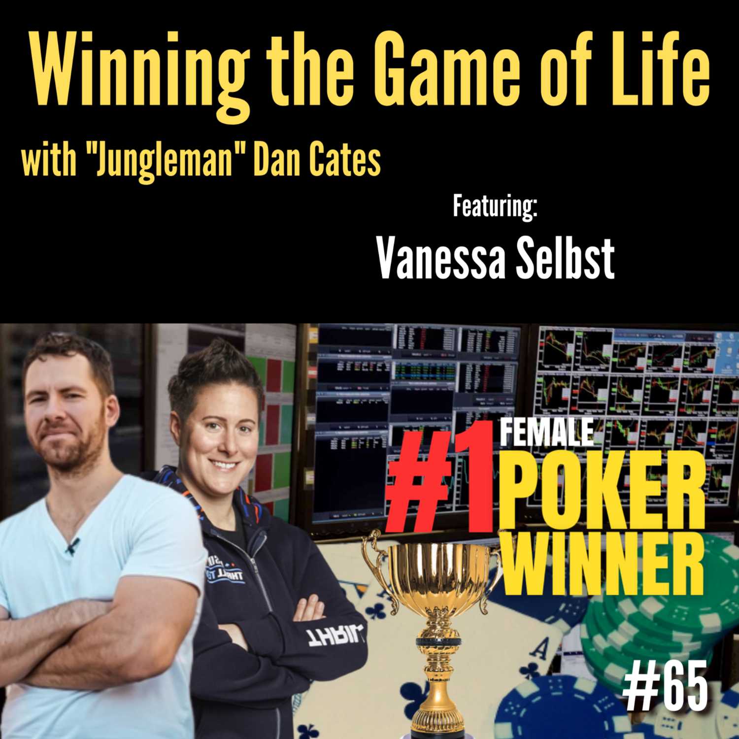 A Return To the Felt at the WSOP for One of Poker's All Time Greats - "Jungleman" Dan Cates and Vanessa Selbst