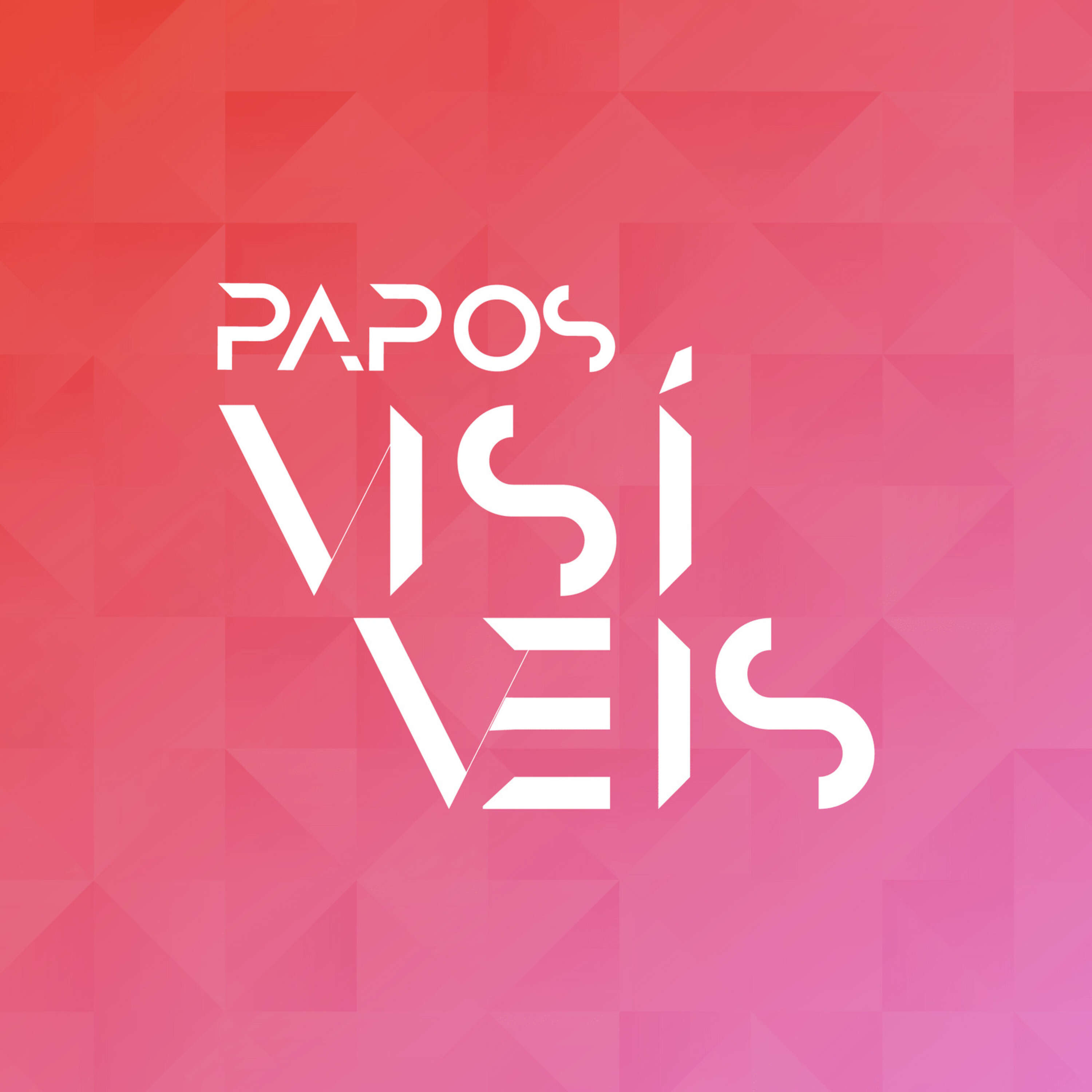 Papos Visíveis - 2ª Temporada - Ep. 01