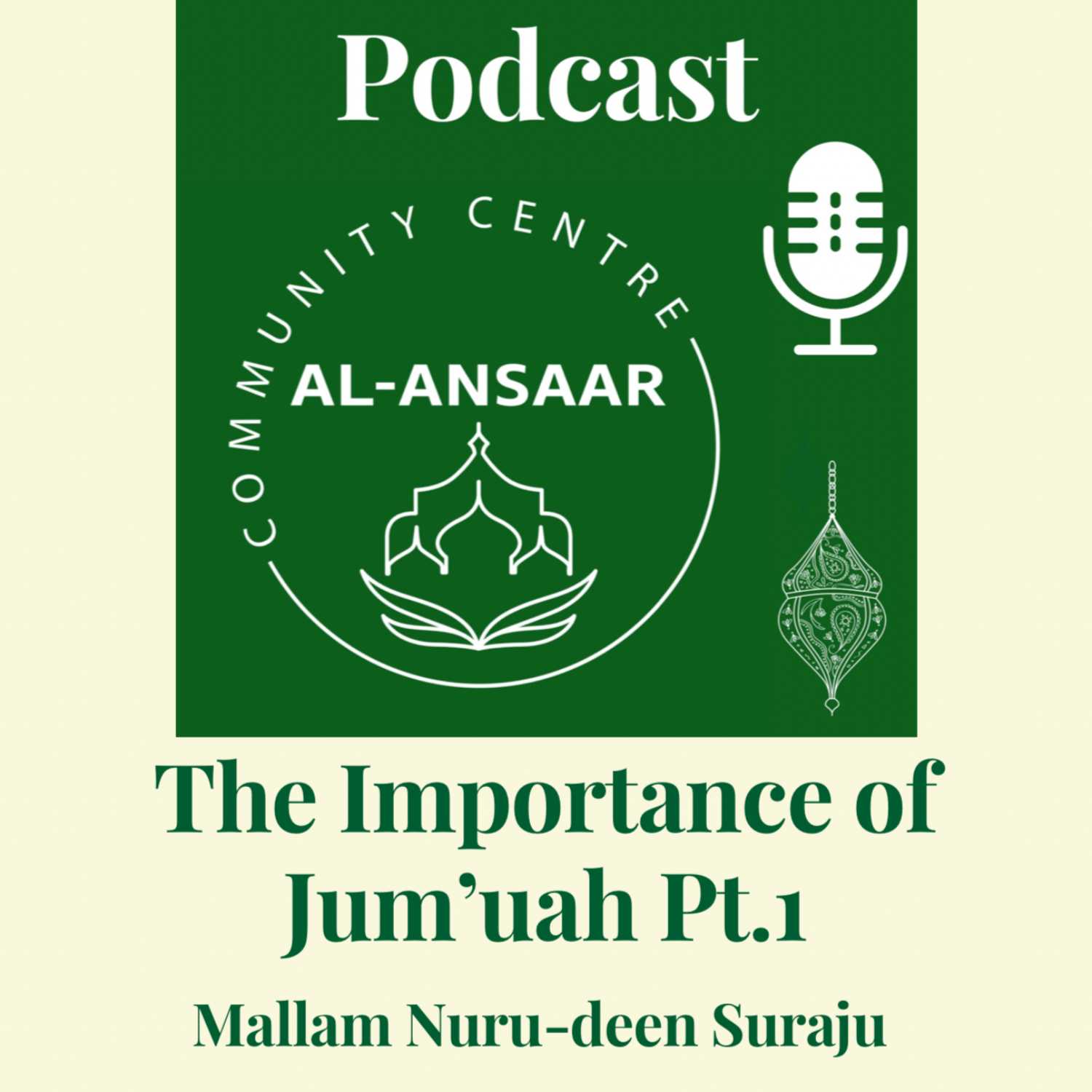 The Importance of Jumu'ah - Mallam Nuru-deen Suraju