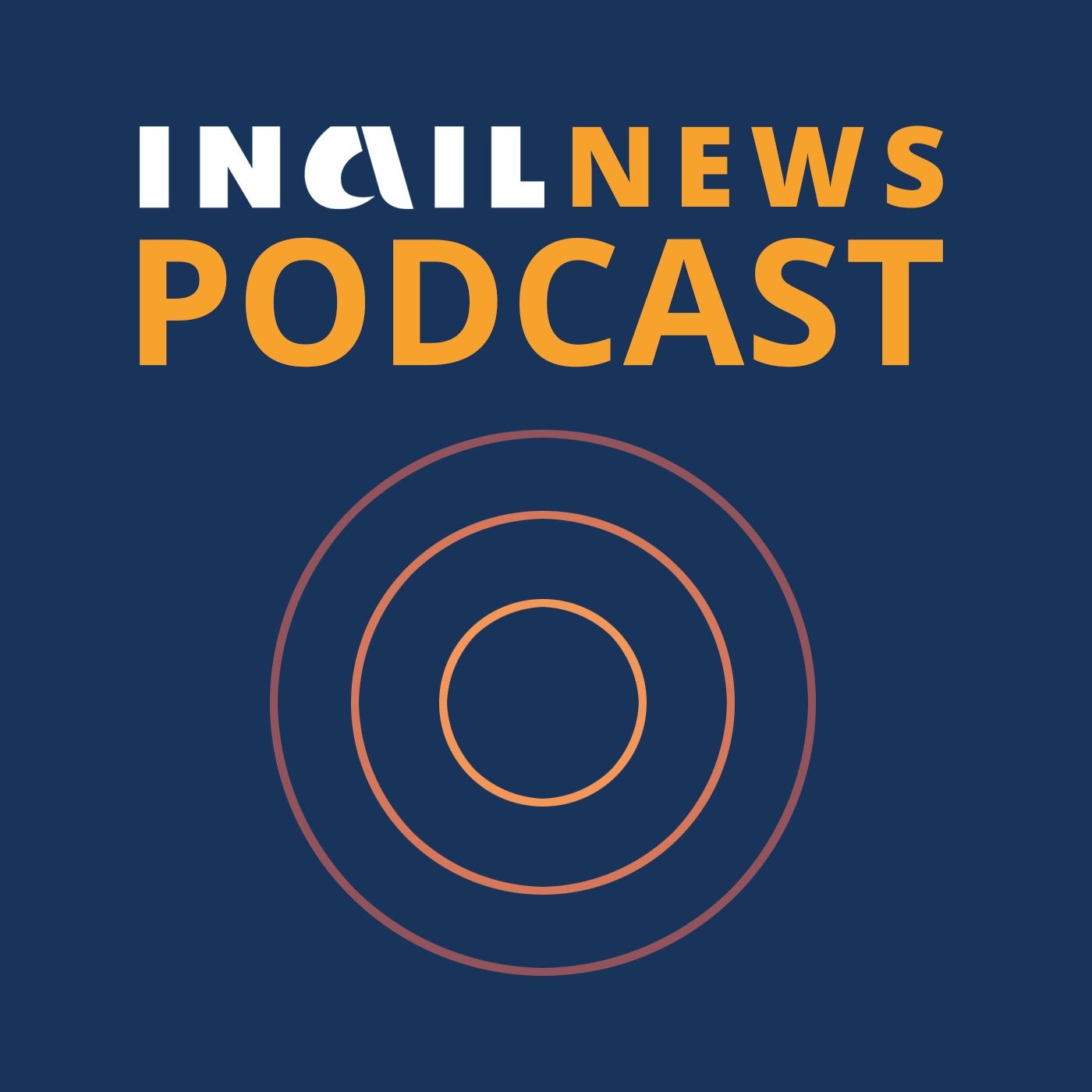 Inail news podcast - Le notizie più rilevanti della settimana 