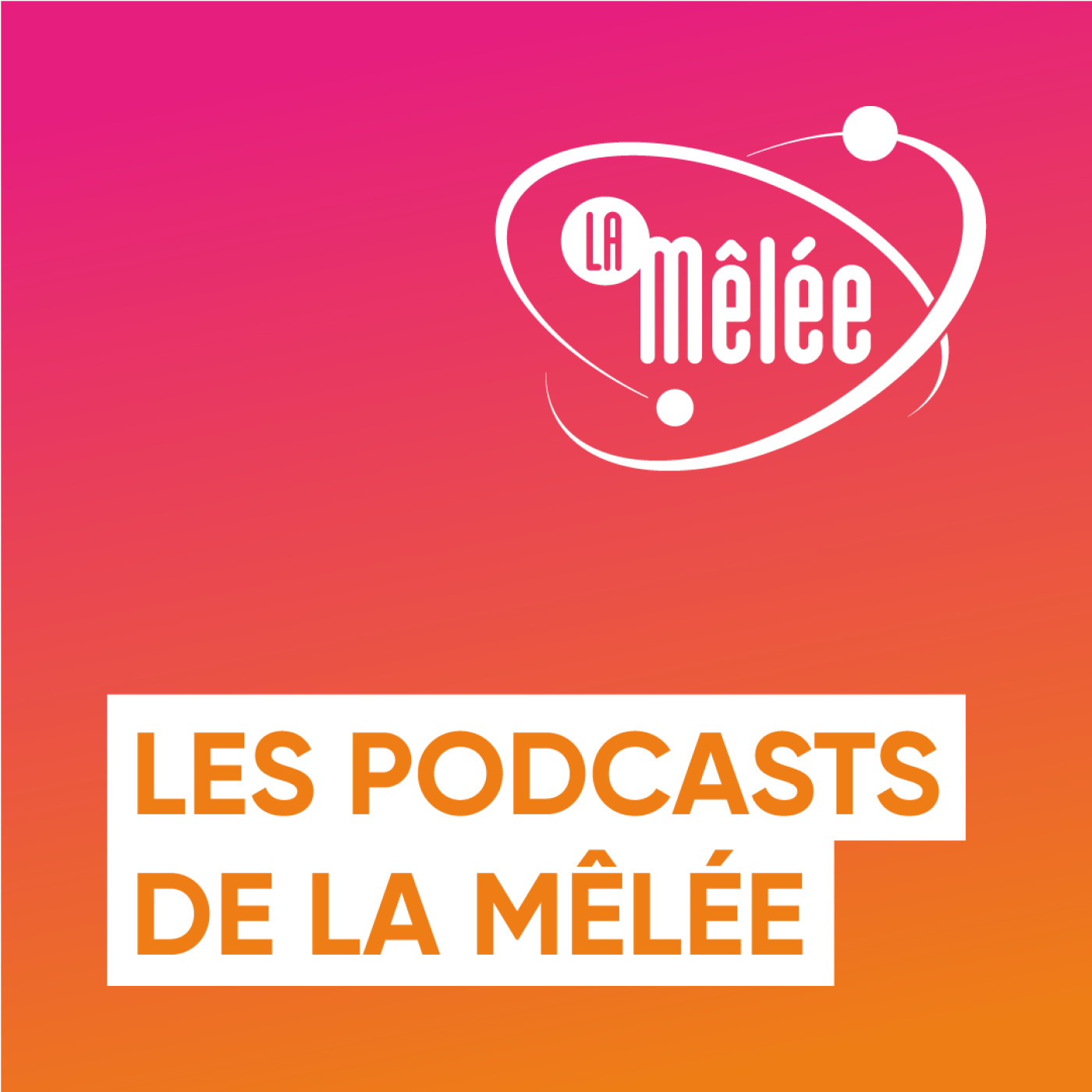 La Mêlée Podcast 