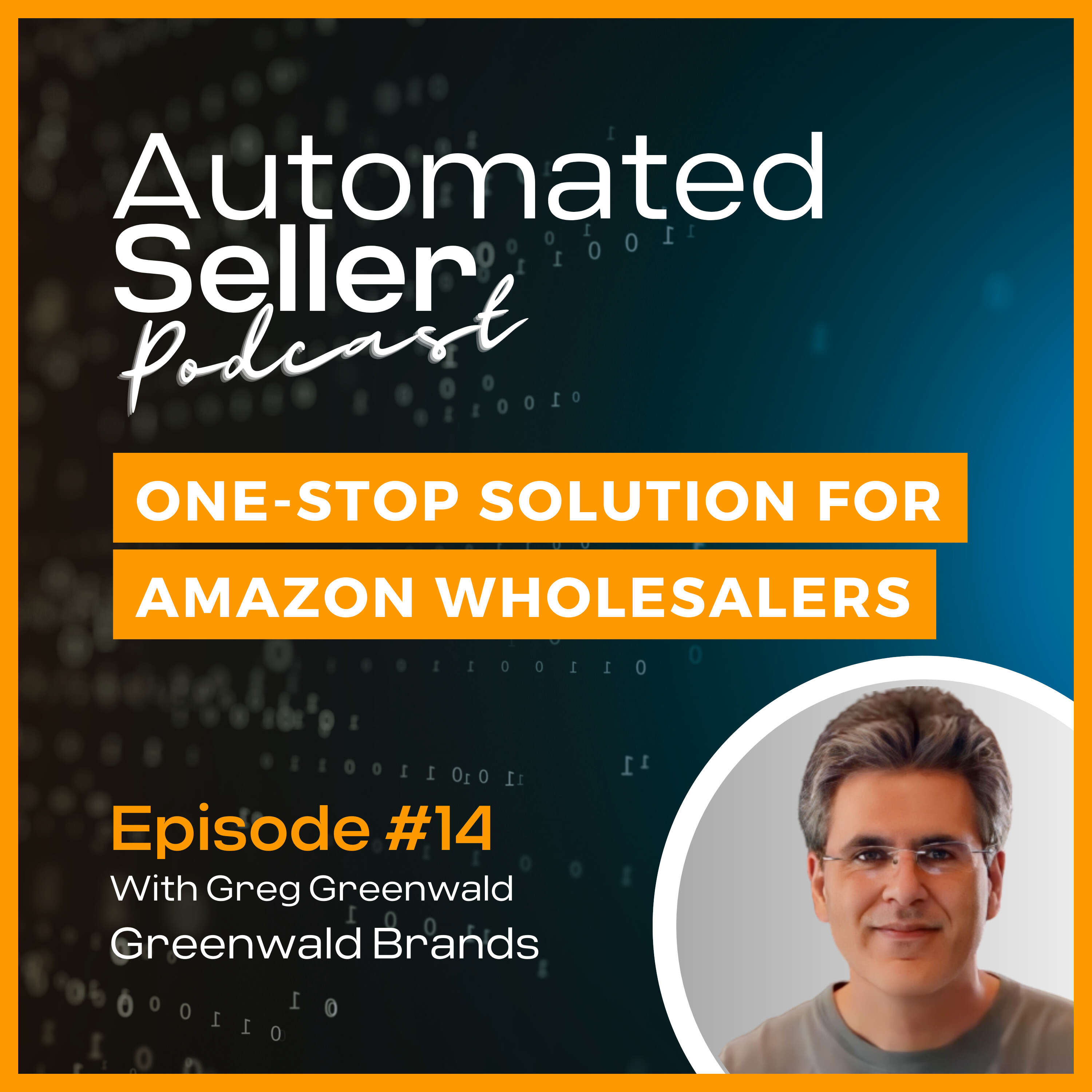 ASP #14 The Acorn System: Revolutionizing Amazon Wholesale Business feat Greg Greenwald