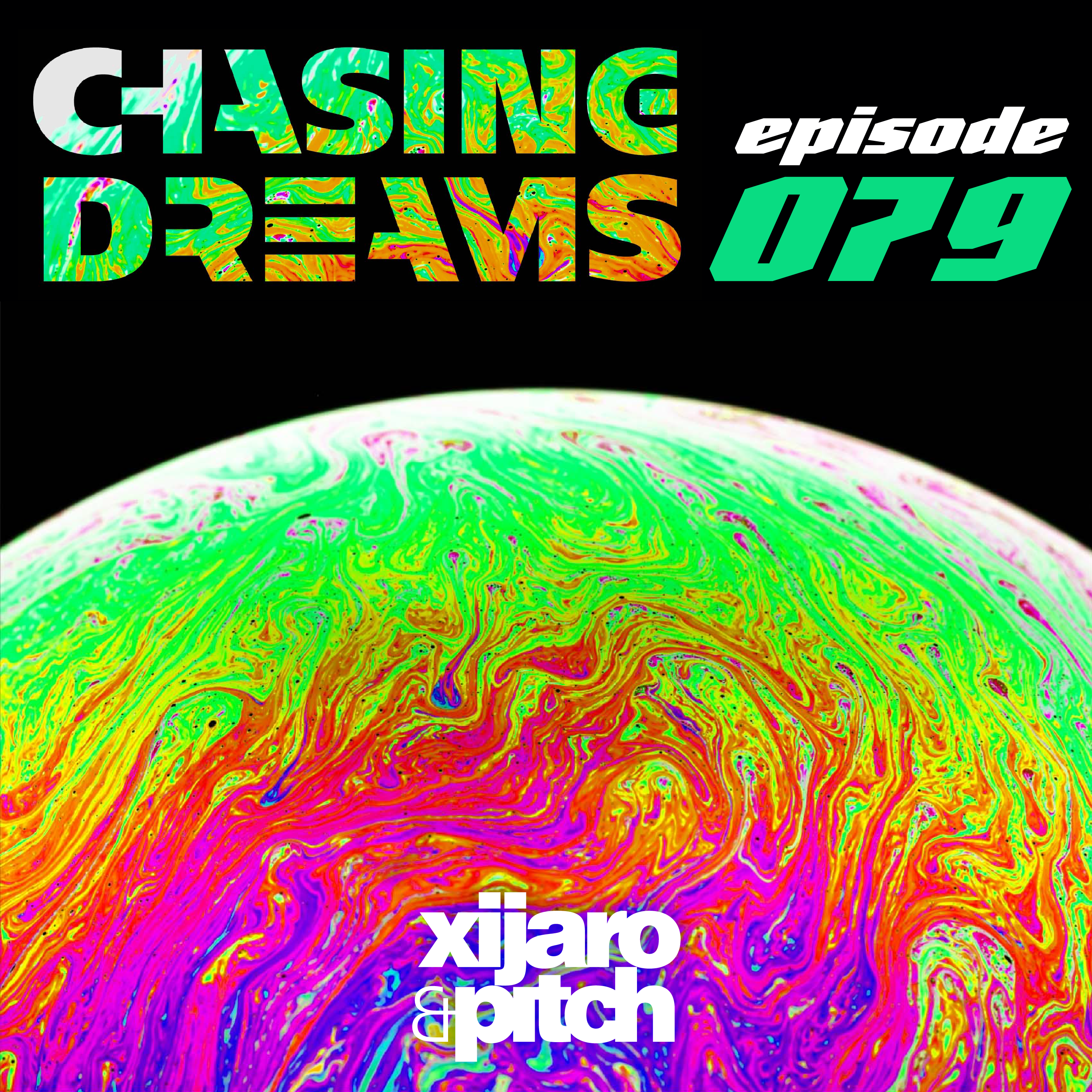 Chasing Dreams 079