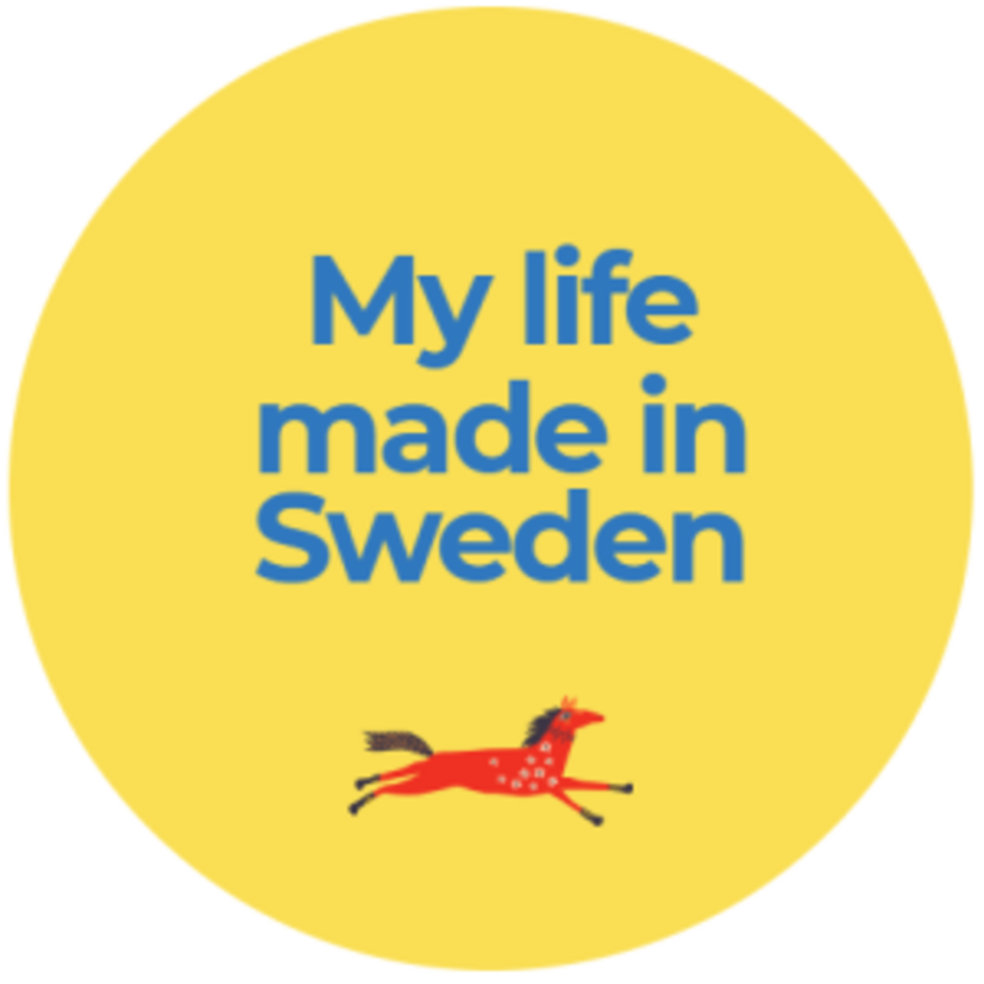 My Life Made in Sweden - PODCAST 