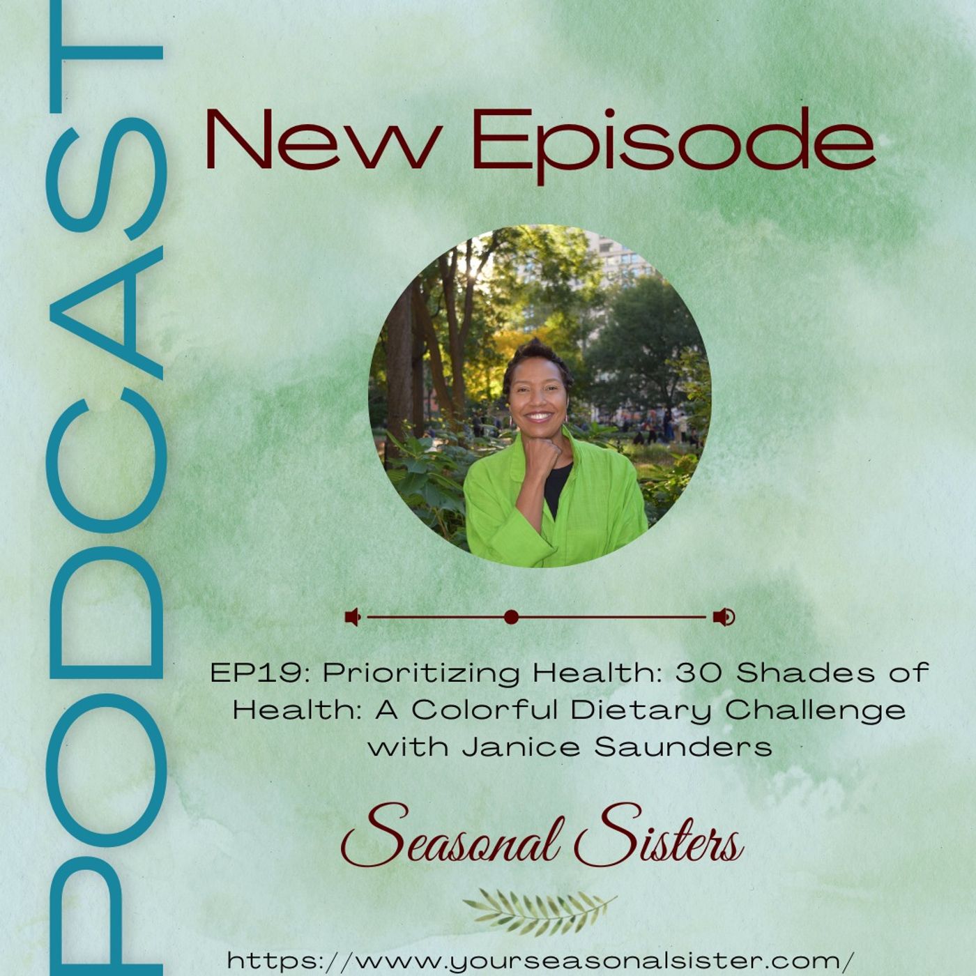 Prioritizing Health: 30 Shades of Health: A Colorful Dietary Challenge with Janice Saunders