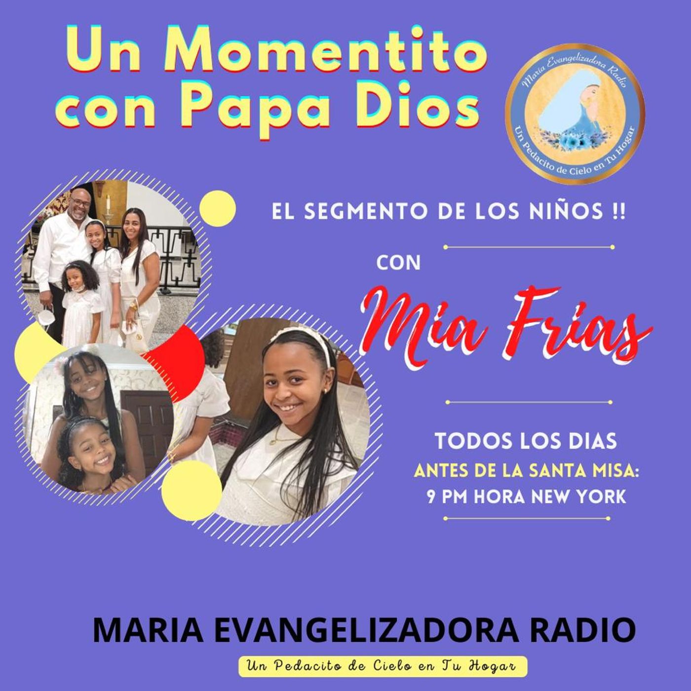 Un Momentito con papa Dios con Mia Frias - 12 de Julio  23